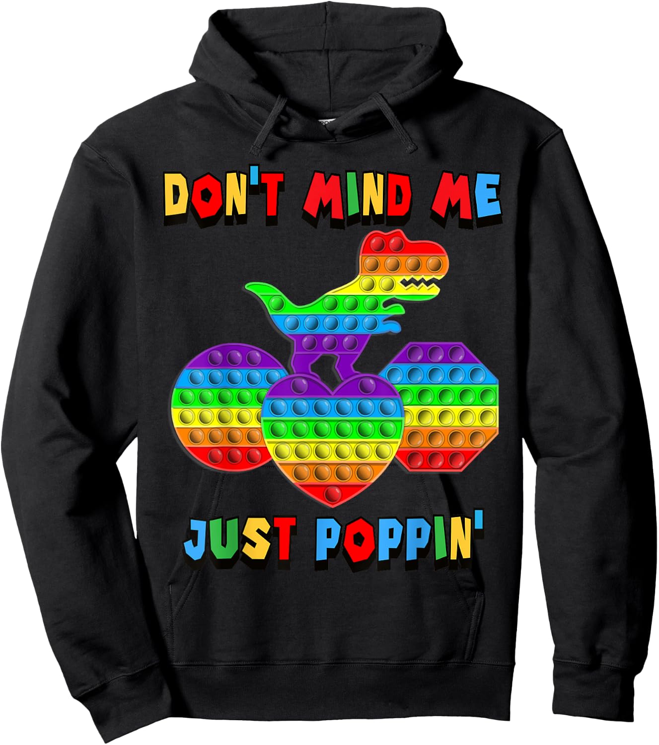Don't Mind Me Just Poppin' Funny T-Rex Fidget Sensory Pop It Hoodie - Hoodie | Black