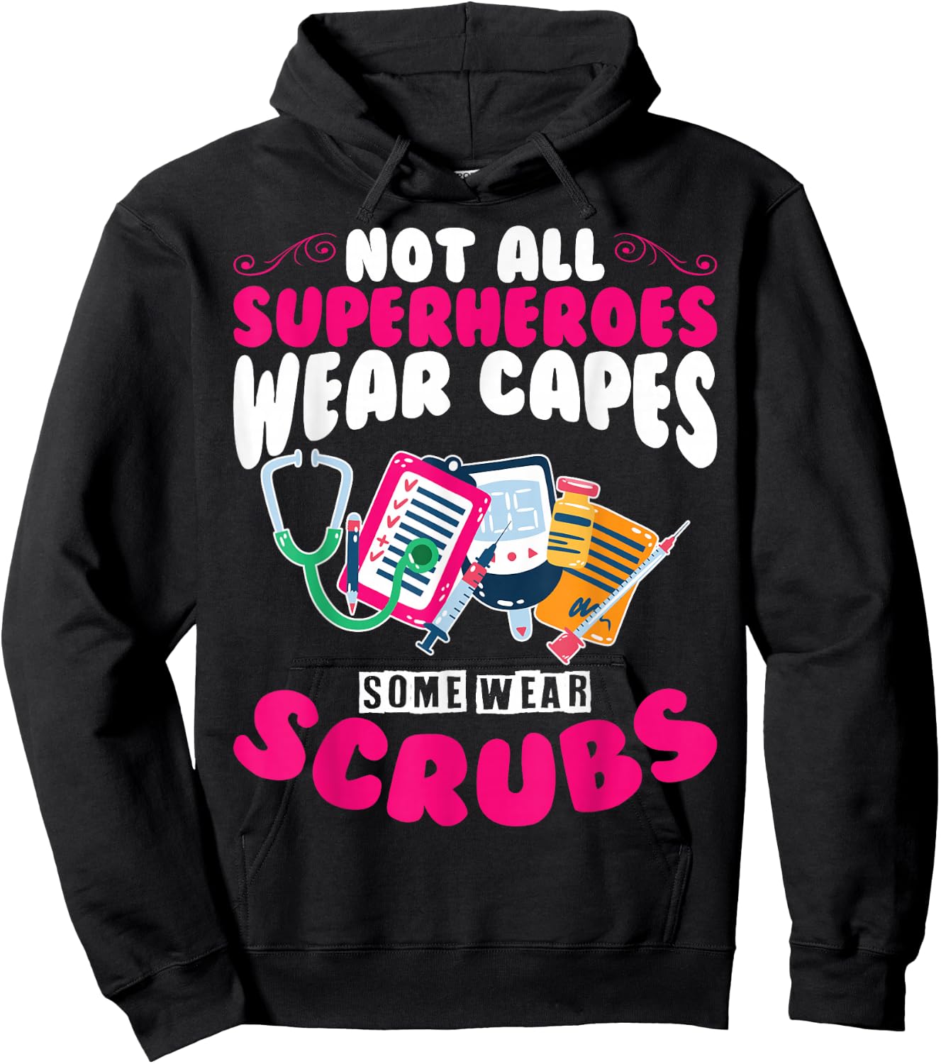 Hero Nurses Hero Wears Scrubs Hero Scrubs Nurses Are Heroes Hoodie - Hoodie | Black