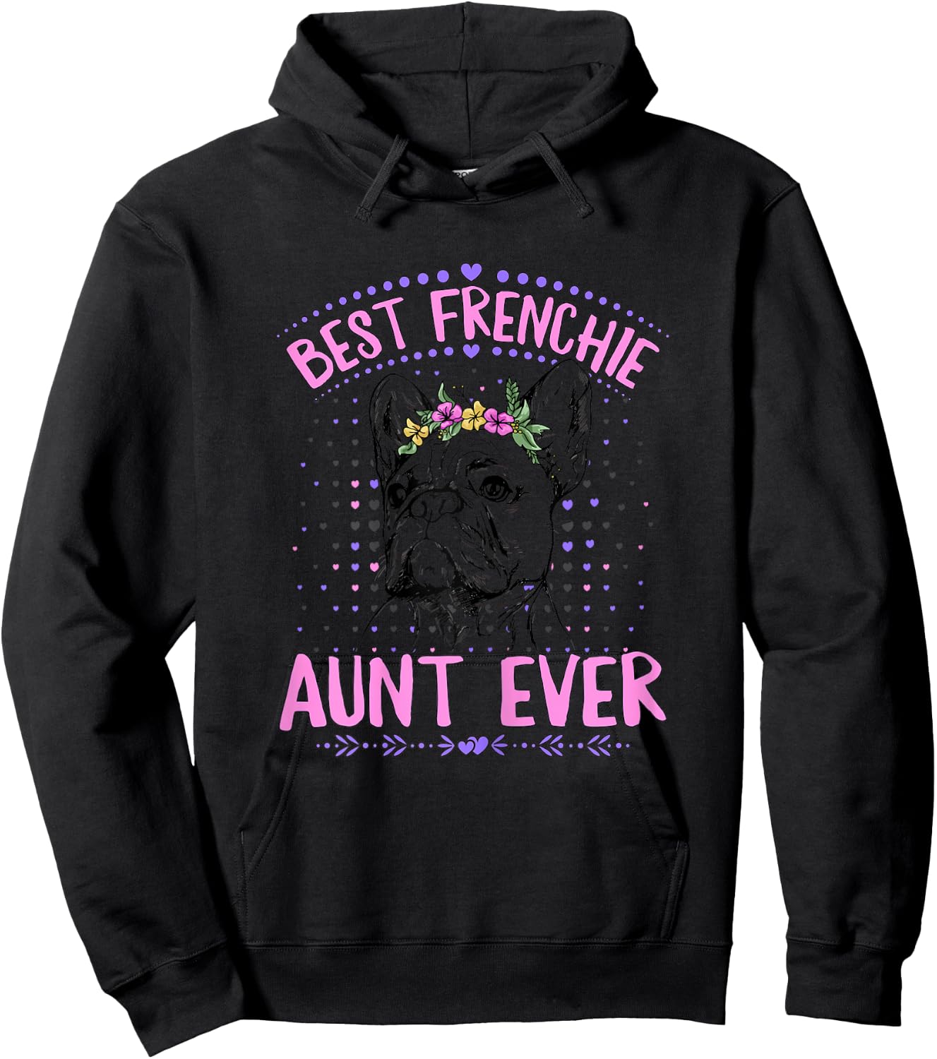 Best Frenchie Aunt Ever Design for a Frenchie Aunt Hoodie - Hoodie | Black