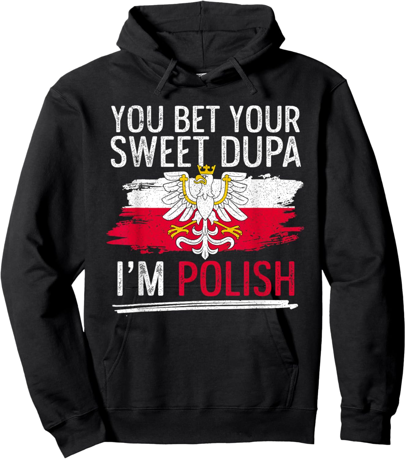 Dyngus Day You Bet Your Sweet Dupa I'm Polish Hoodie - Hoodie | Black