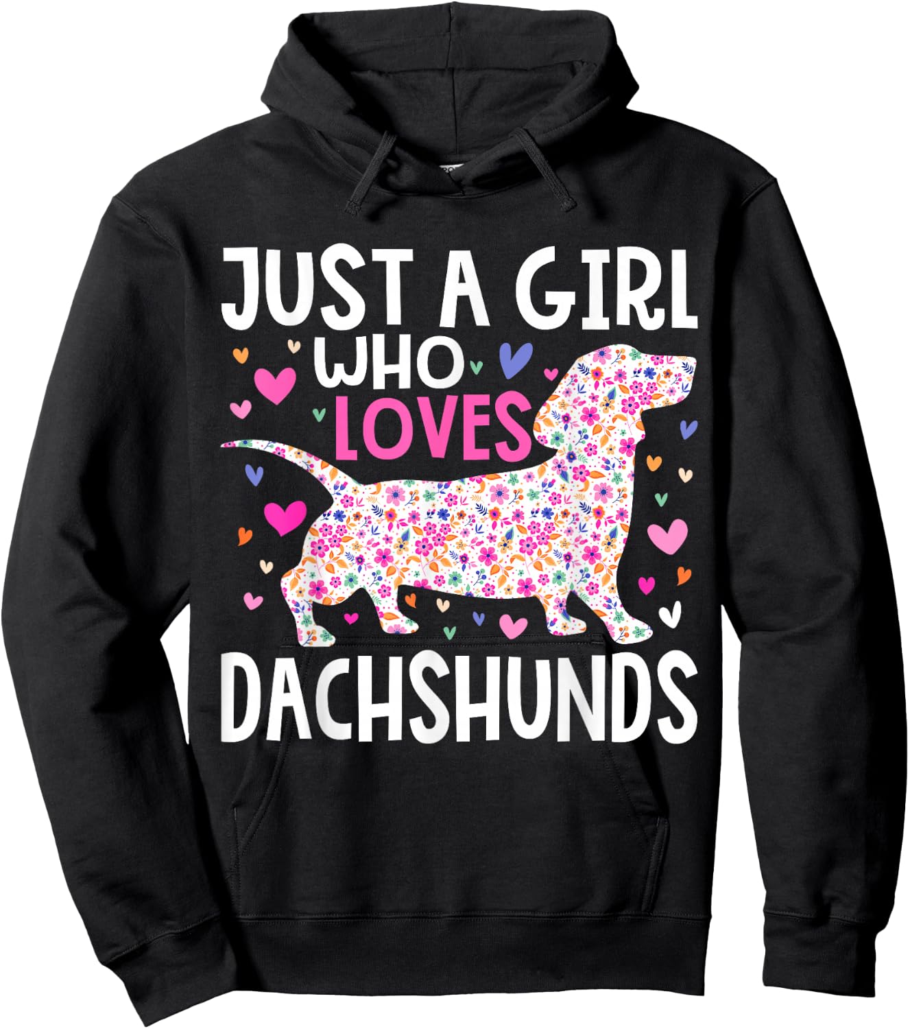 Dachshund Just A Girl Who Loves Dachshunds Cute Dachshund Hoodie - Hoodie | Black