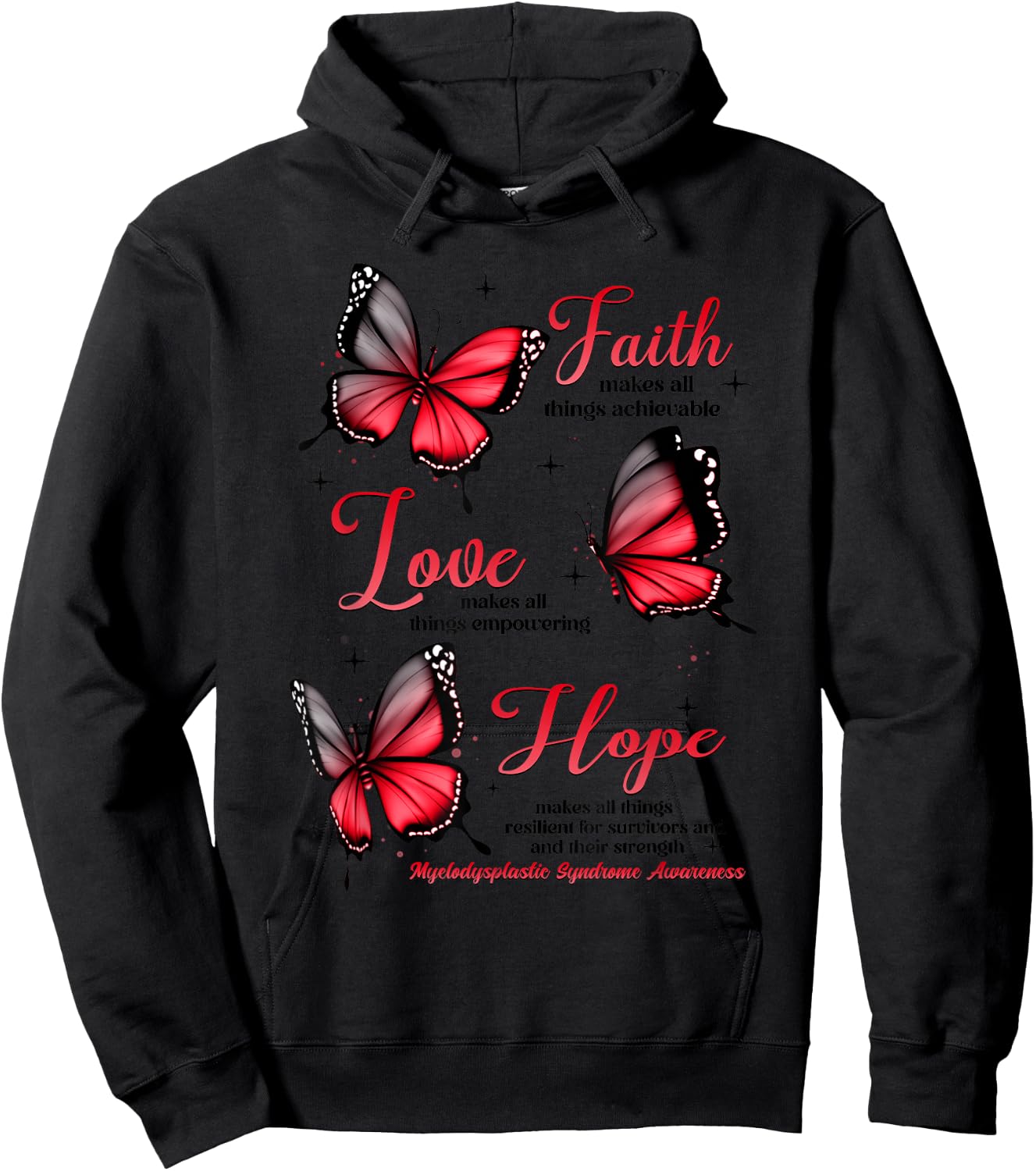 Faith Love Hope Butterfly Myelodysplastic Syndrome Awareness Hoodie - Hoodie | Black