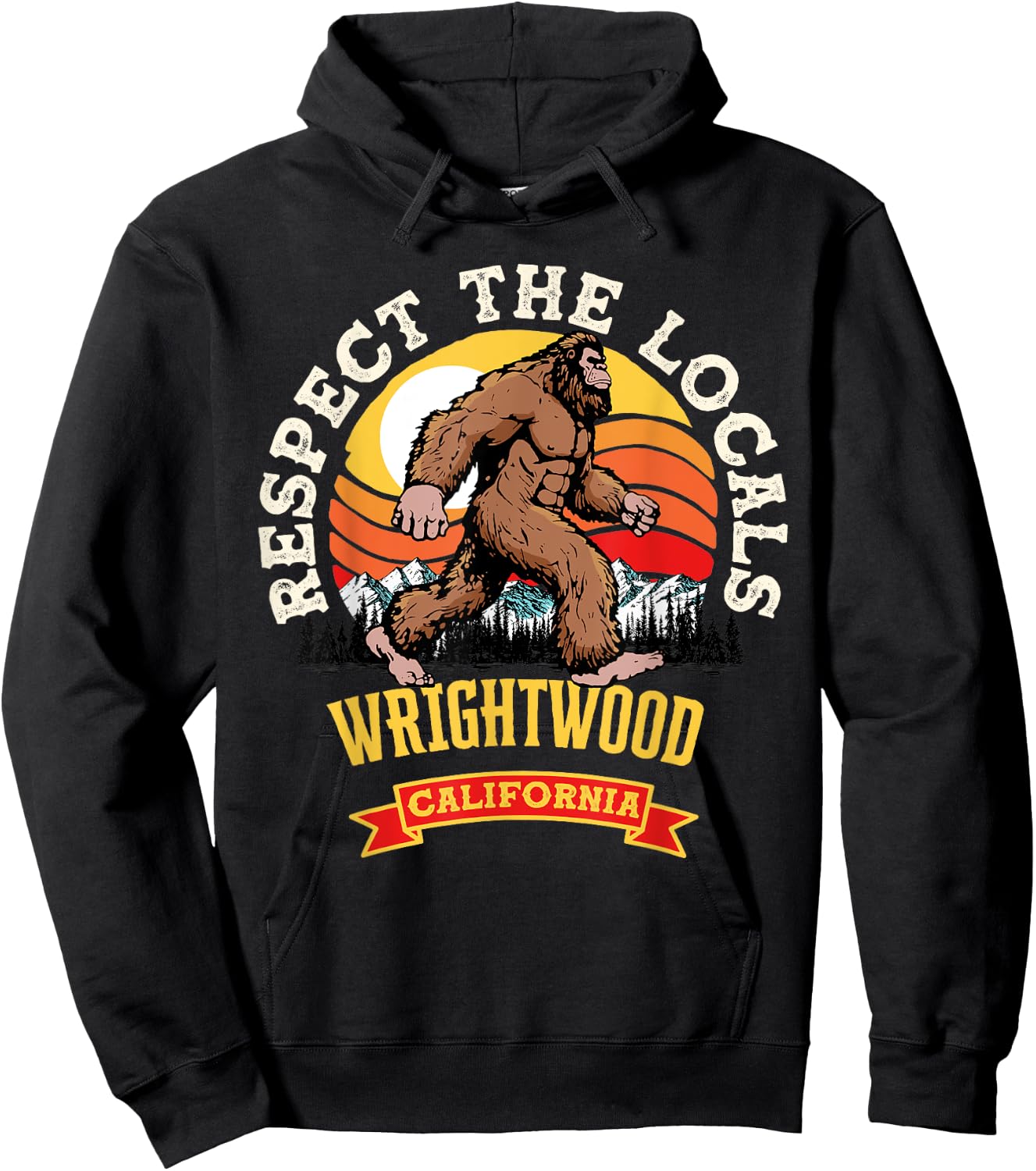 Wrightwood California Respect The Locals Retro Bigfoot Hoodie - Hoodie | Black