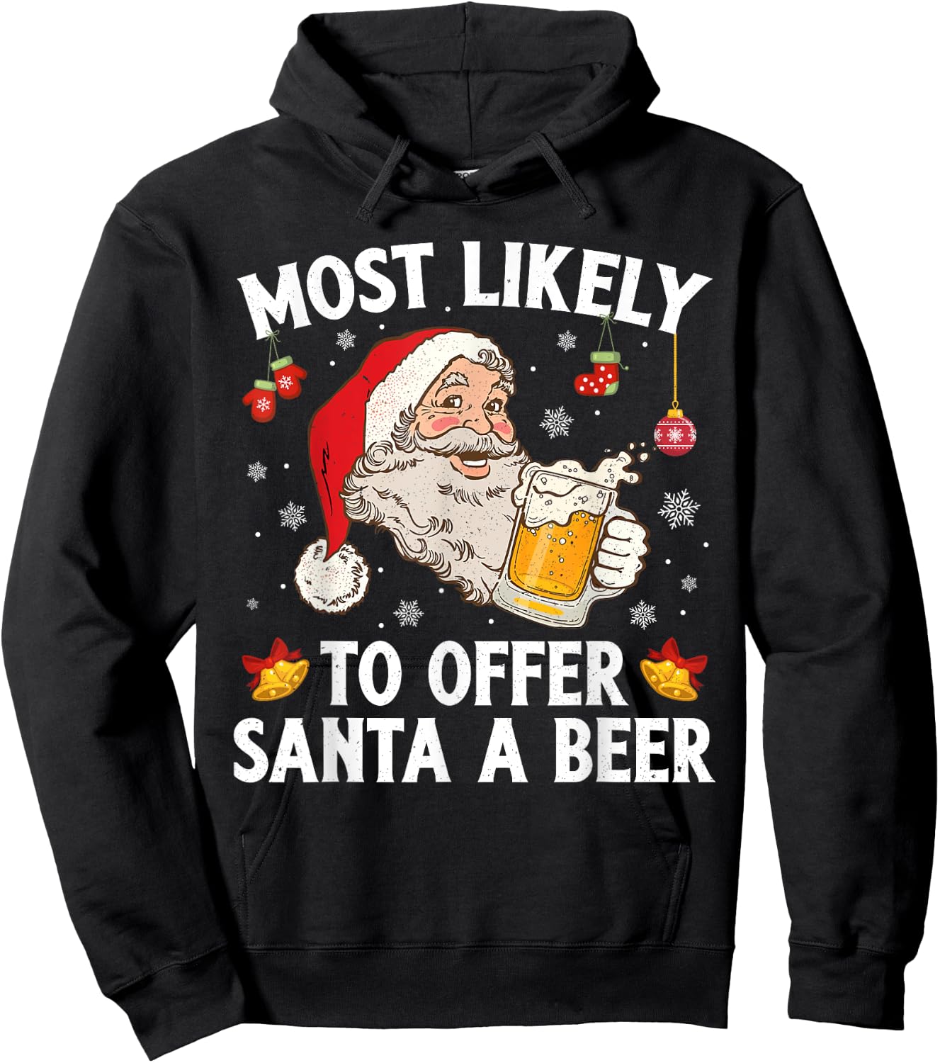 Most Likely To Offer Santa A Beer Funny Drinking Christmas Hoodie - Hoodie | Black