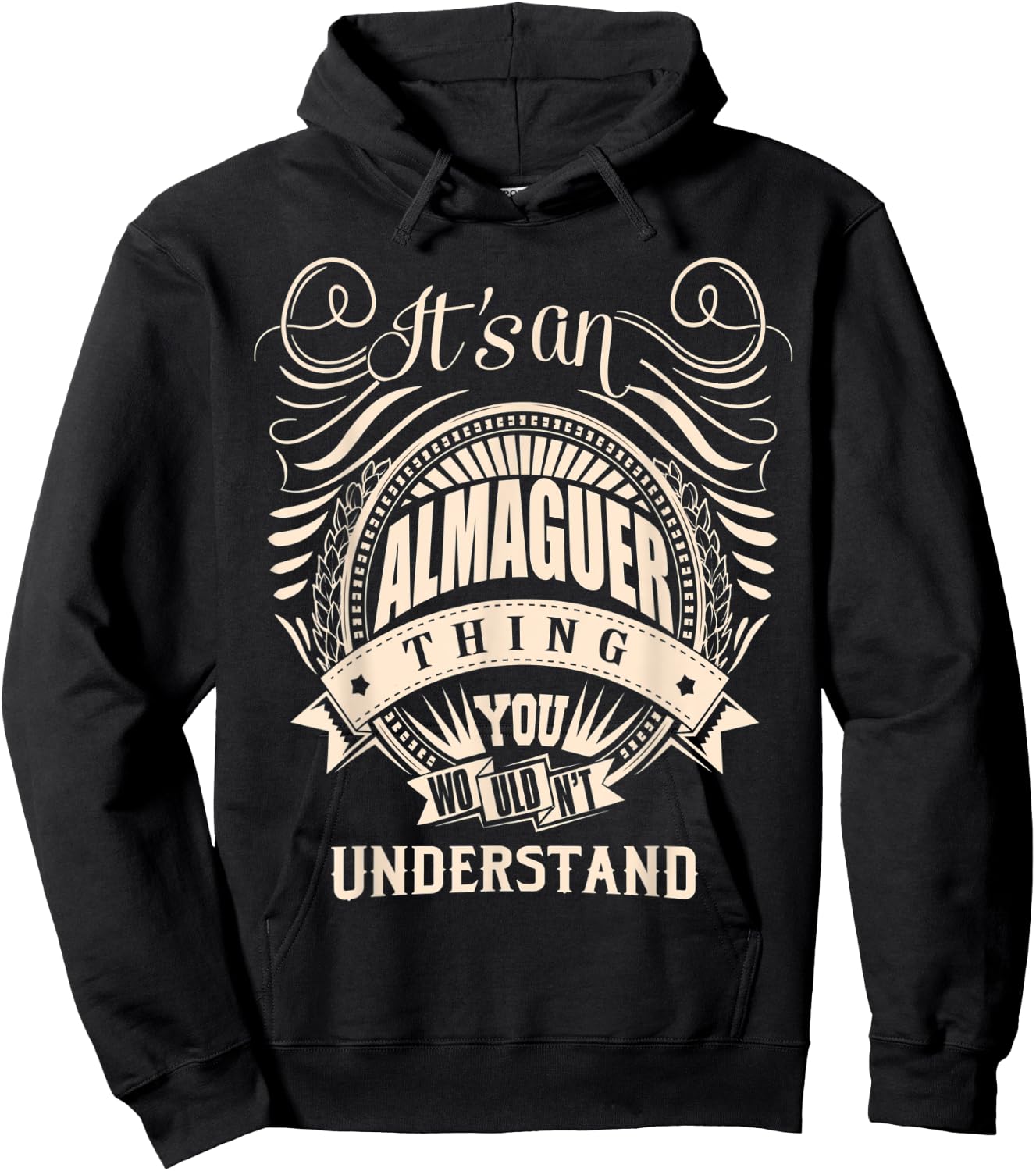 It's an ALMAGUER Thing Gifts Hoodie - Hoodie | Black
