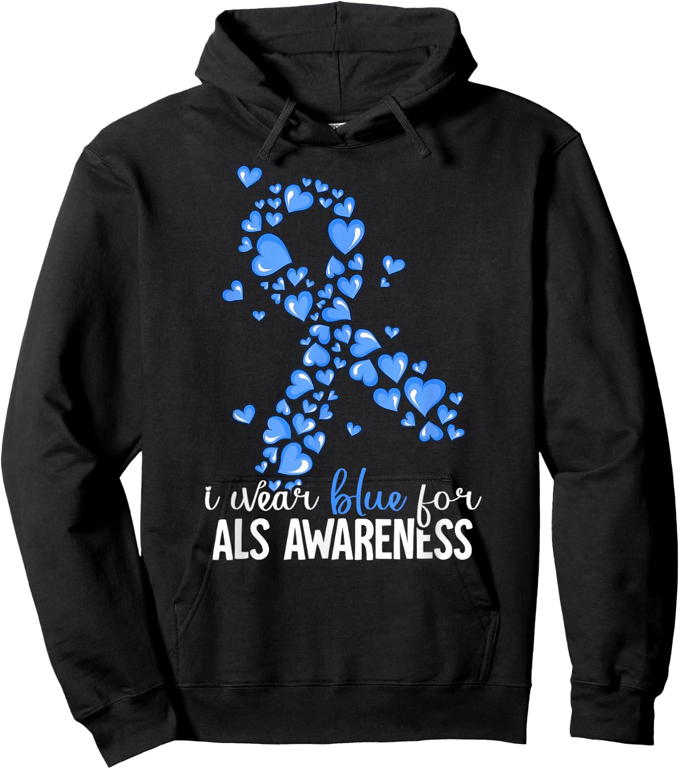 I Wear Blue For ALS Awareness Hoodie - Hoodie | Black