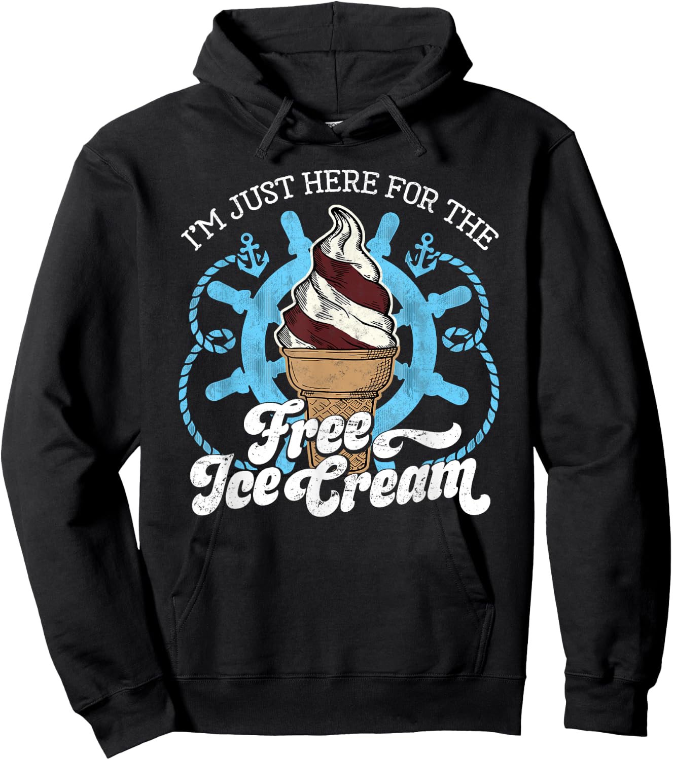 I'm Just Here for the Free Ice Cream - Funny Cruise Hoodie - Hoodie | Black