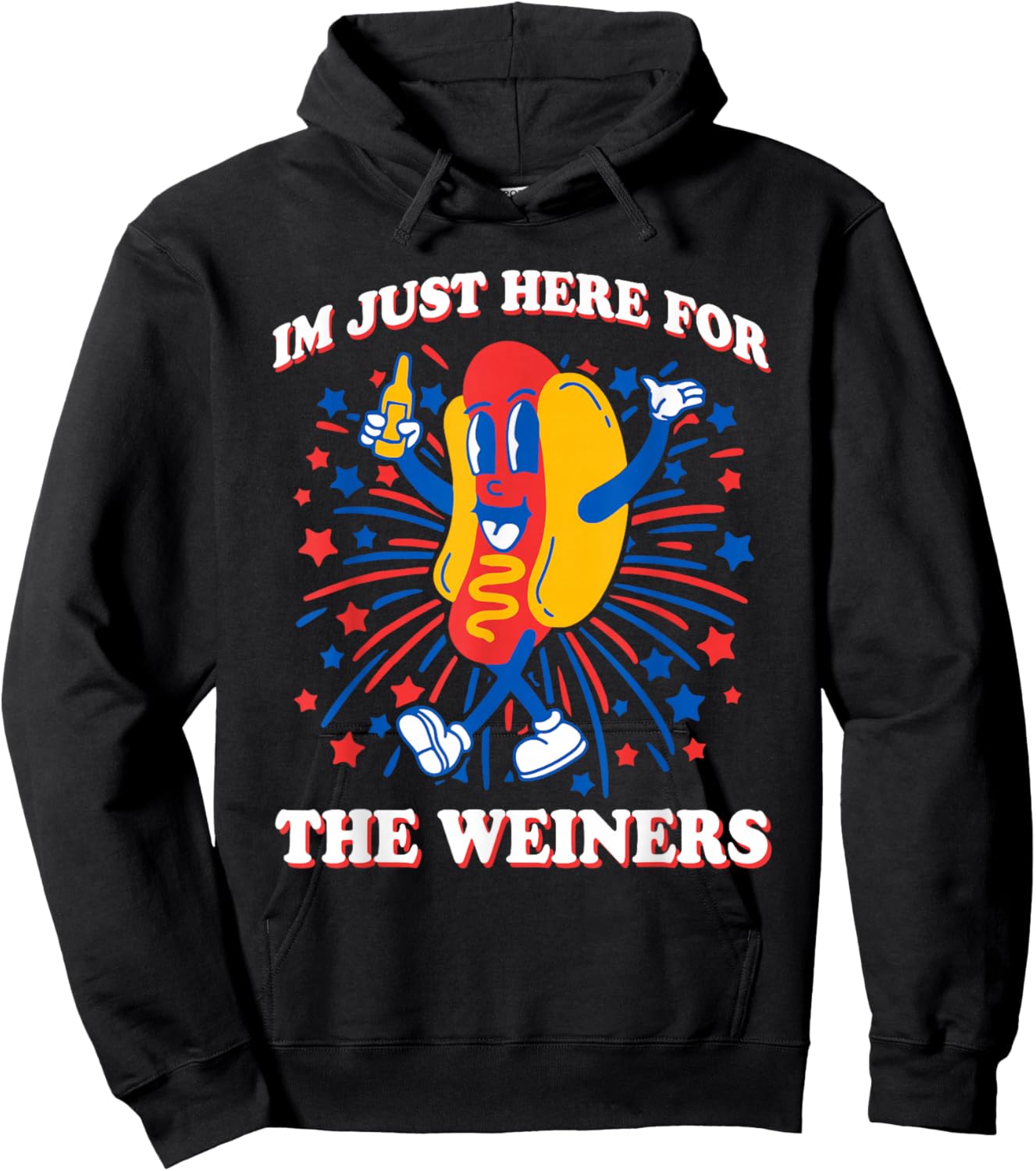 I’m Just Here For The Weiners 4th Of July Hoodie - Hoodie | Black
