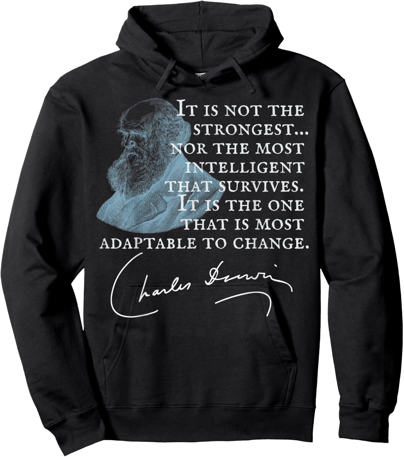 Not the Strongest...most Adaptable to Change Charles Darwin Hoodie - Hoodie | Black