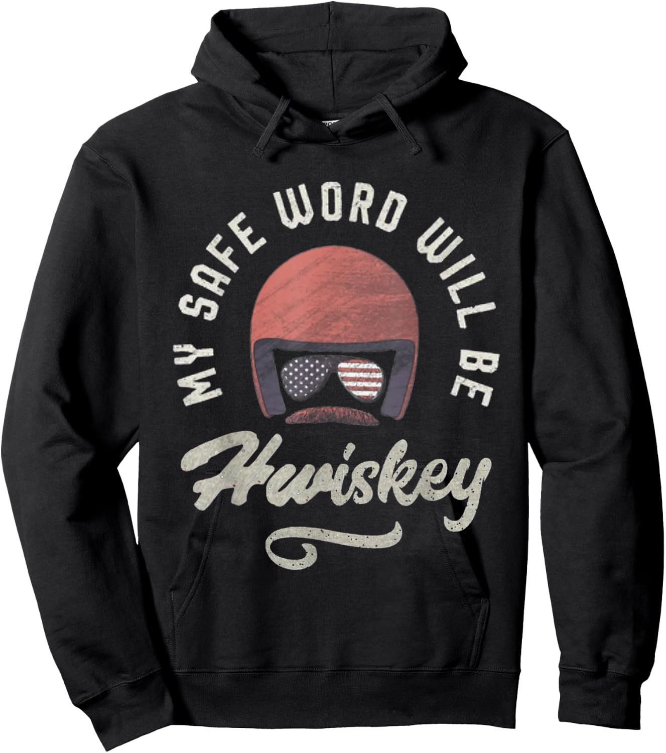My Safe Word Will Be Hwiskey Funny Movies Saying Lovers Hoodie - Hoodie | Black