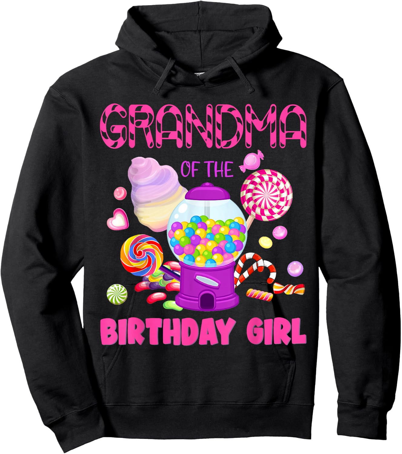 Grandma Of The Birthday Gifts Girl Candyland Candy Birthday Hoodie - Hoodie | Black