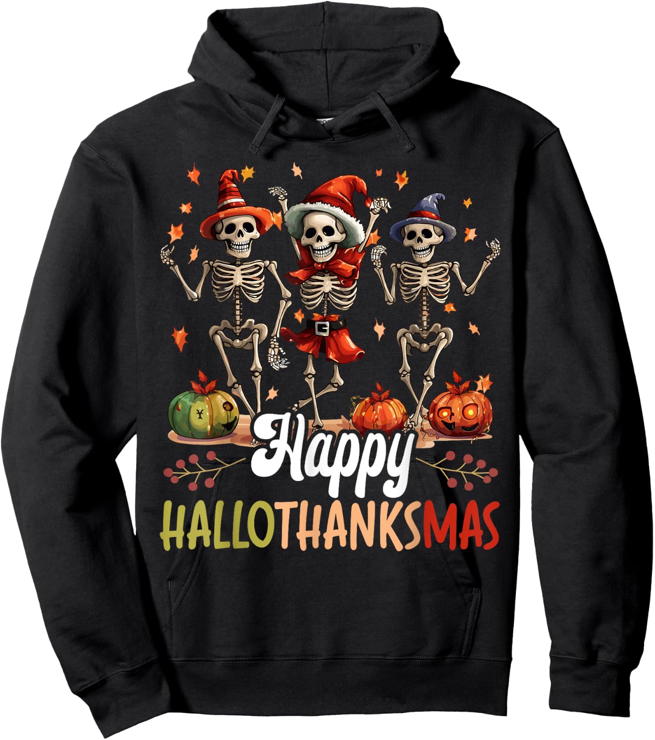 Happy Hallothanksmas Halloween Thanksgiving Christmas Hoodie - Hoodie | Black
