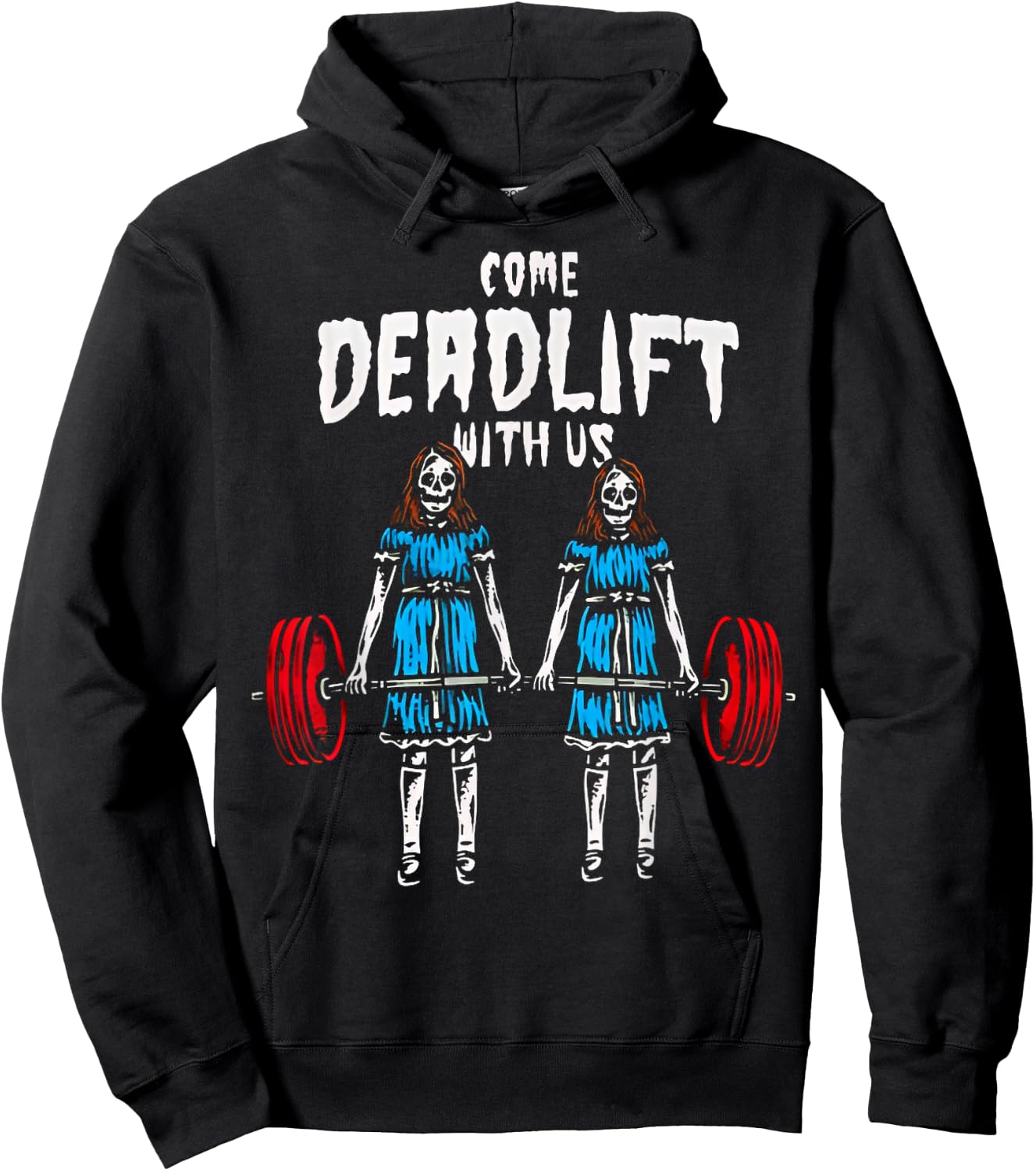 Come Deadlift With Us Weightlifting Bodybuilding Fitness Gym Hoodie - Hoodie | Black
