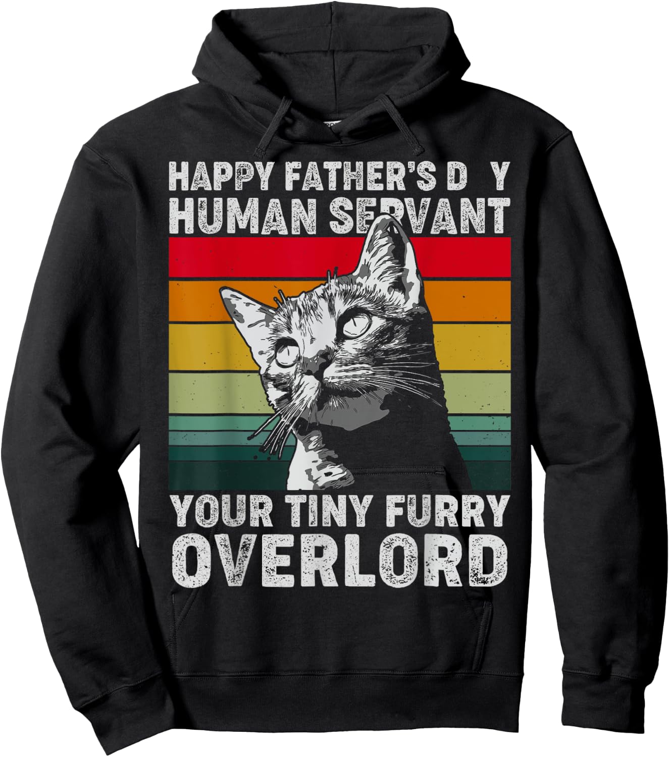 Happy Father's Day Human Servant Your Tiny Furry Overlord Hoodie - Hoodie | Black