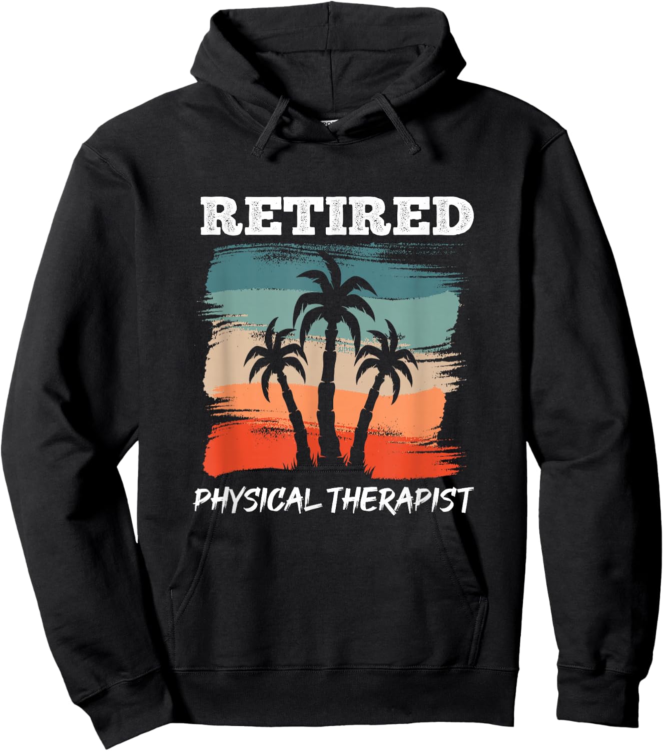 Funny Retirement Design for Physical Therapist Hoodie - Hoodie | Black