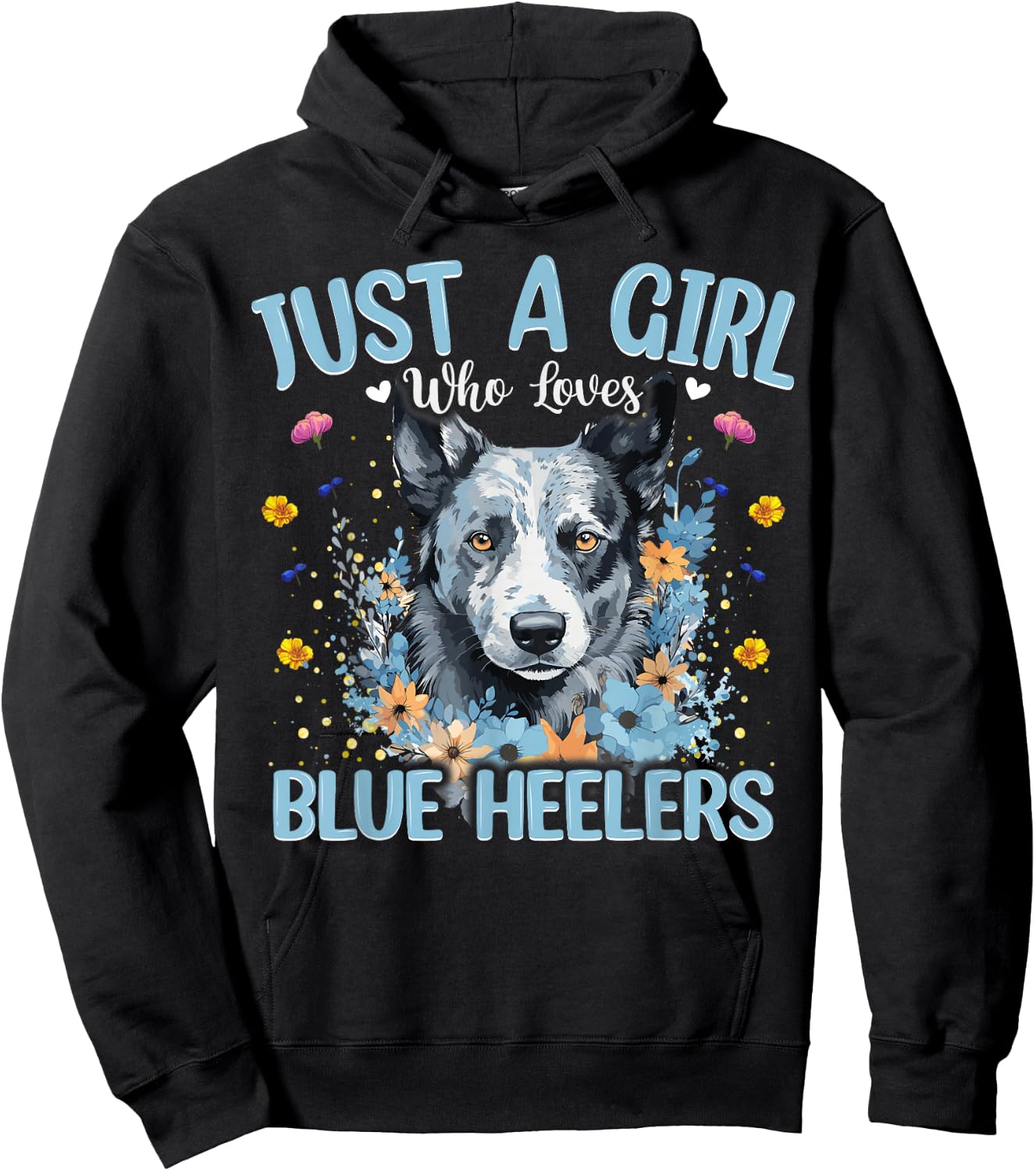 Just A Girl Who Loves Blue Heeler Dog Women and Girls Hoodie - Hoodie | Black