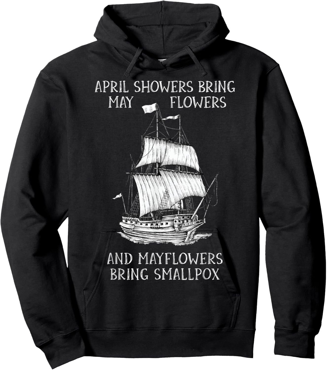 April Showers Bring May Flowers Mayflower History Teacher Men Women Girls Kids Hoodie - Hoodie | Black