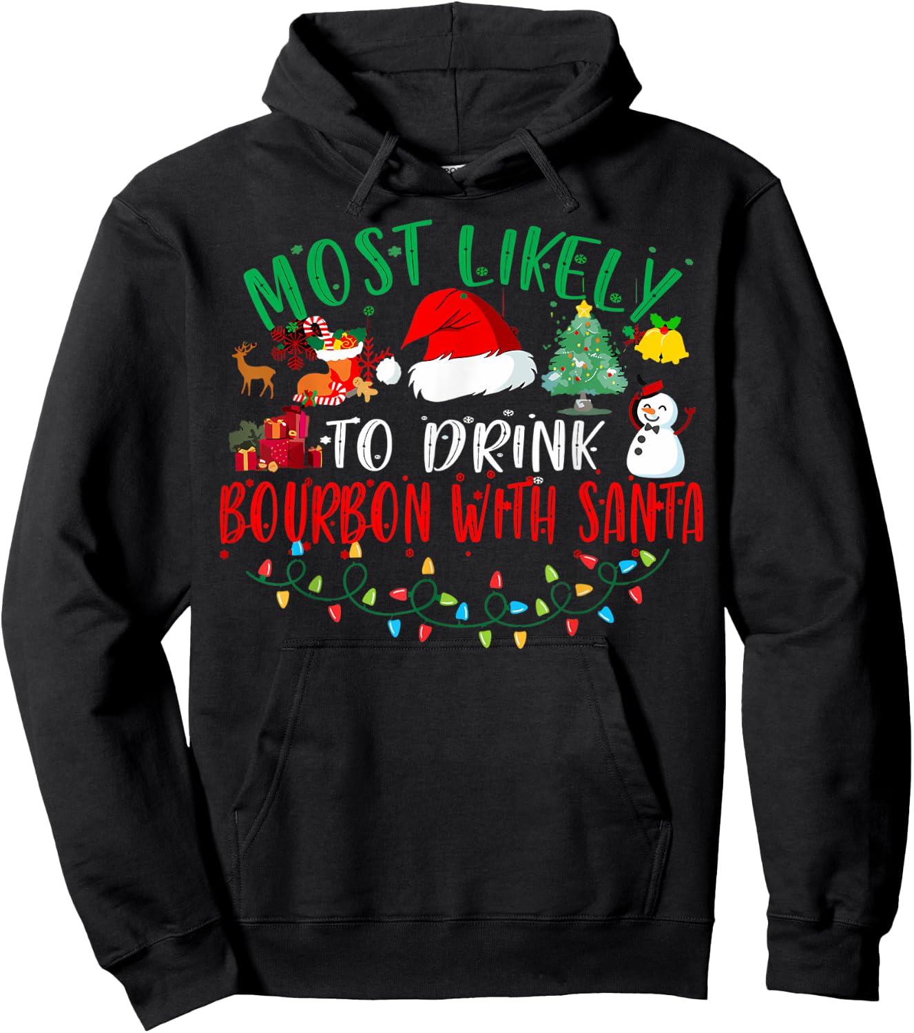 Most Likely To Drink Bourbon With Santa Matching Christmas Hoodie - Hoodie | Black