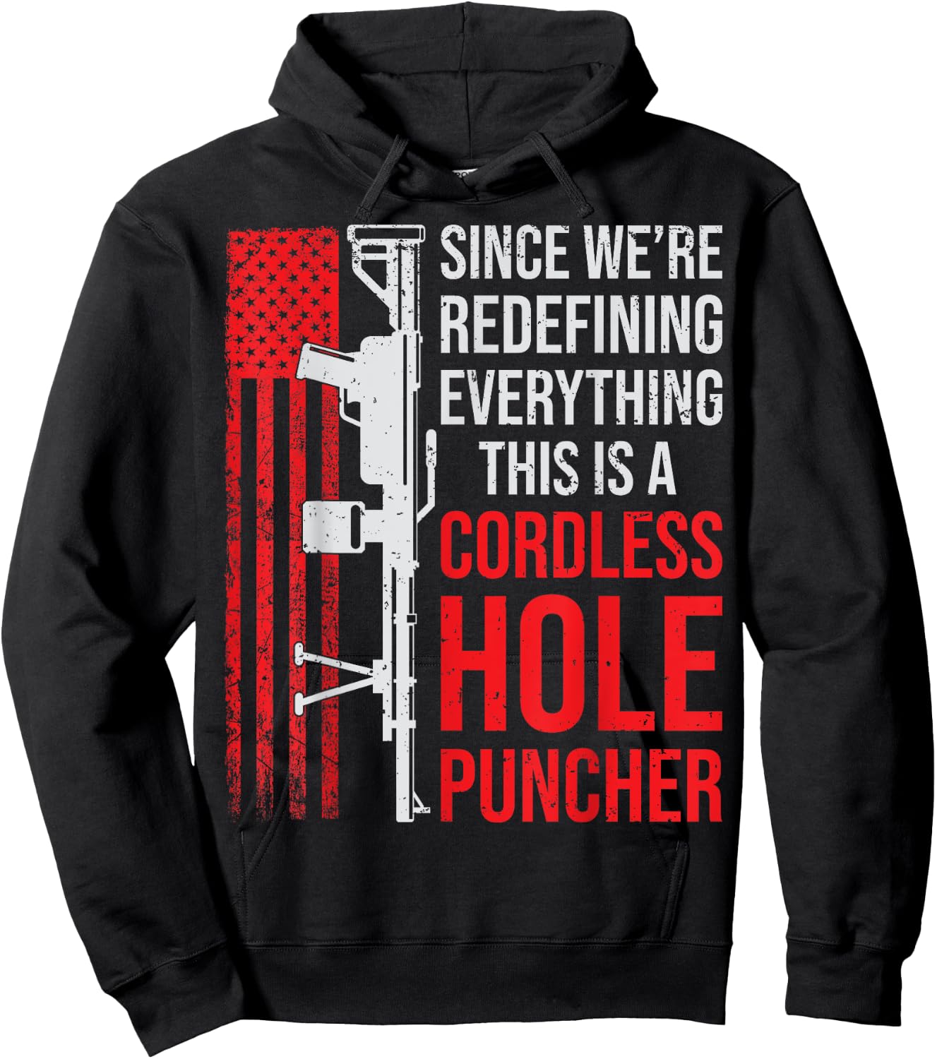 We're Redefining Everything This Is A Cordless Hole Puncher Hoodie - Hoodie | Black