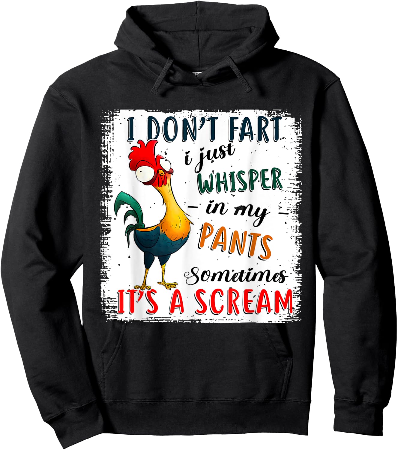 Chicken I Don't Fart I Just Whisper In My Pants Sometimes It Hoodie - Hoodie | Black