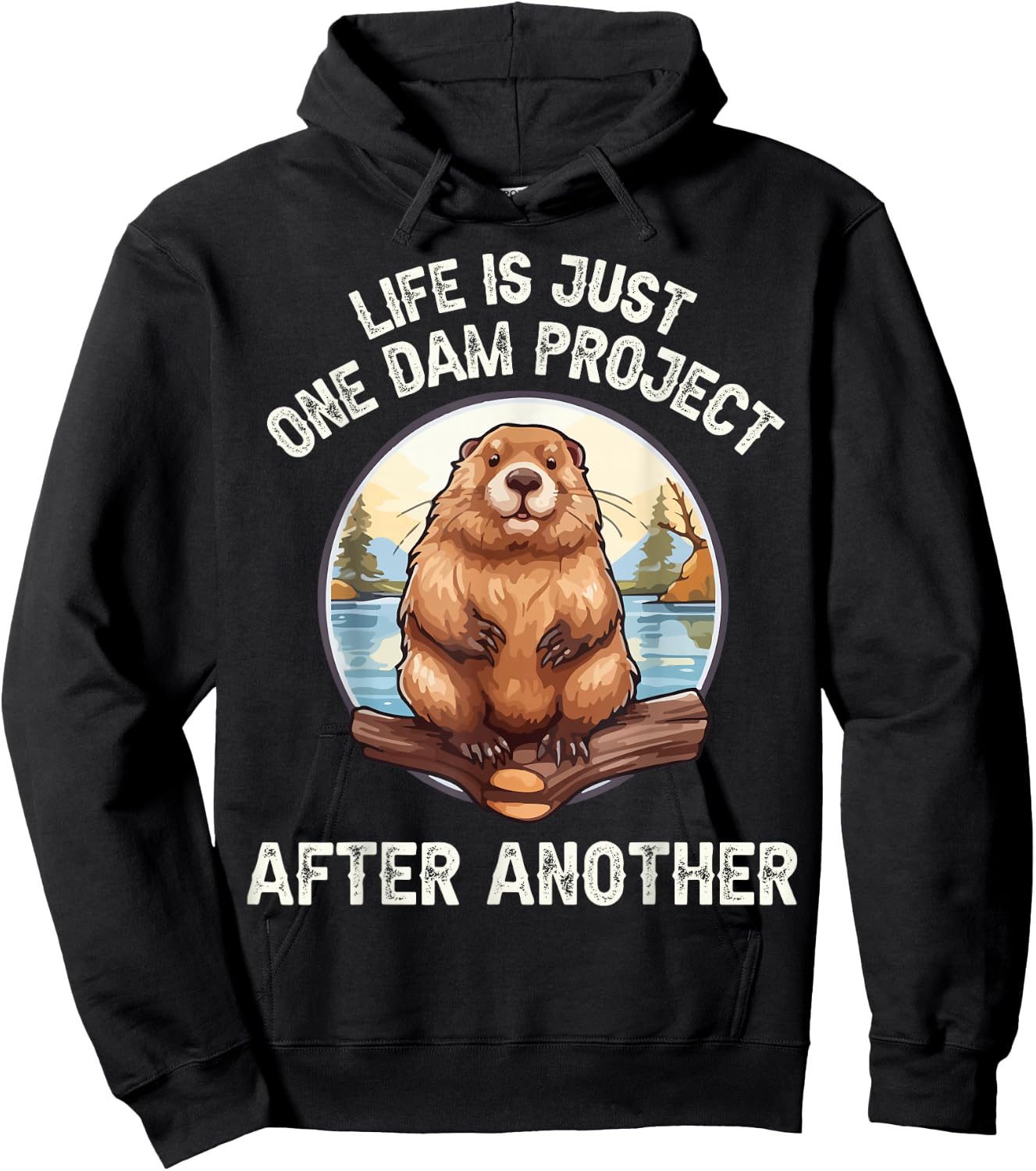 Life's One Dam Project After Another Hoodie - Hoodie | Black