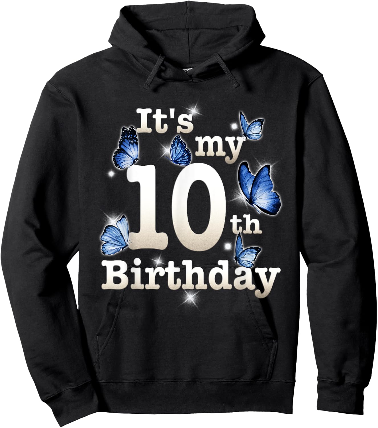 Funny Its My 10th Birthday Blue Butterfly Lover 10 Year Old Hoodie - Hoodie | Black