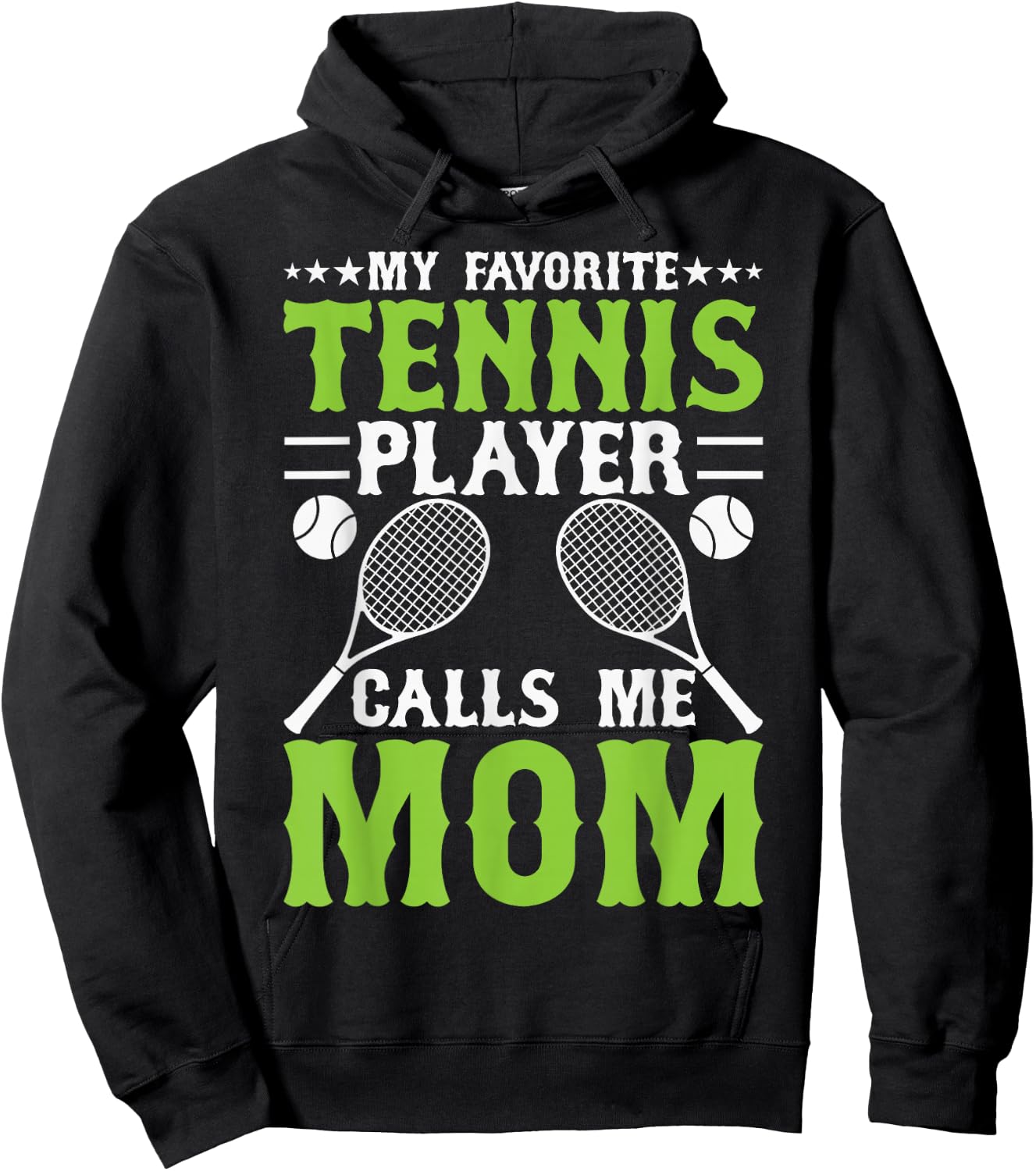 My Favorite Tennis Player Calls Me Mom Hoodie - Hoodie | Black
