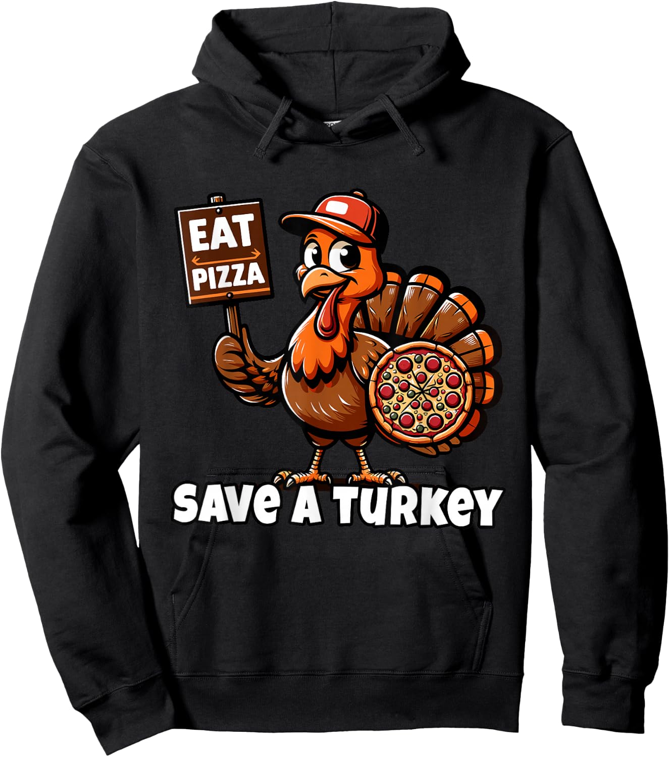 Funny Thanksgiving Save A Turkey Eat Pizza, Vegetarian Vegan Hoodie - Hoodie | Black