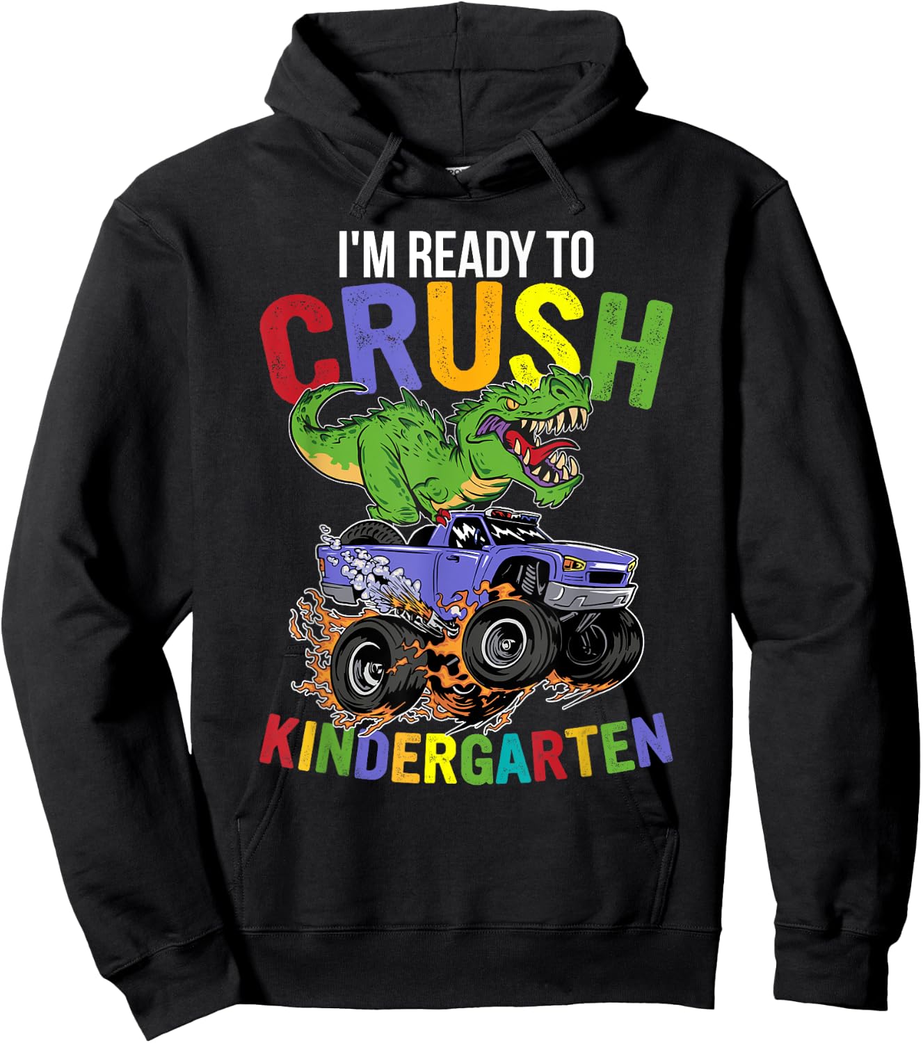 I'm Ready To Crush Kindergarten Monster Truck Dinosaur Boys Hoodie - Hoodie | Black