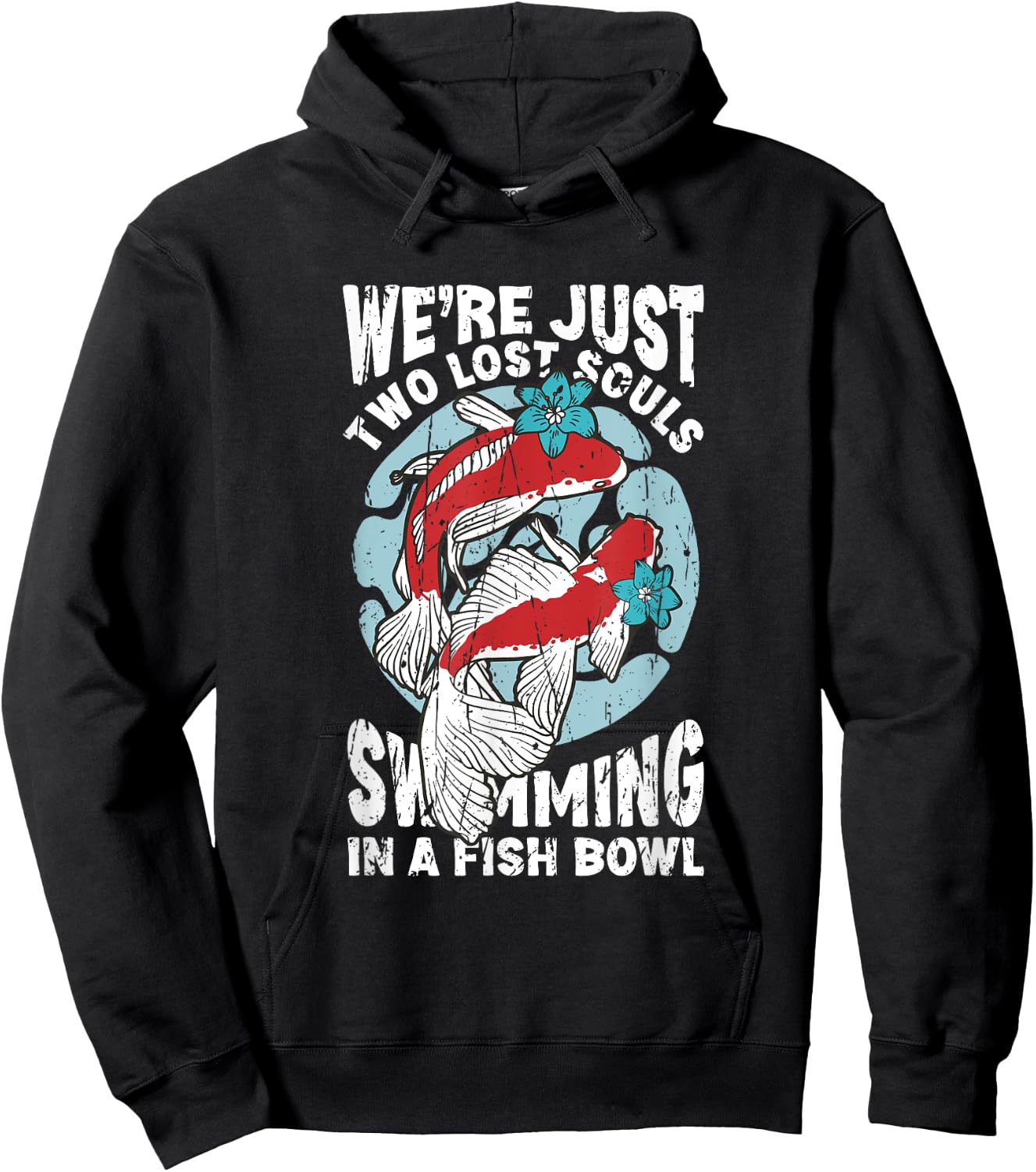 We're just two lose souls swimming in a fish bowl - fish Hoodie - Hoodie | Black