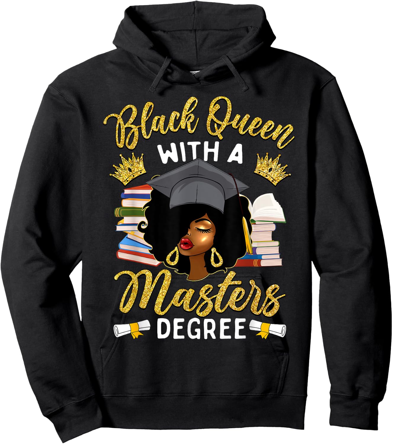 Afro Black Queen With A Master's Degree Graduation Hoodie - Hoodie | Black
