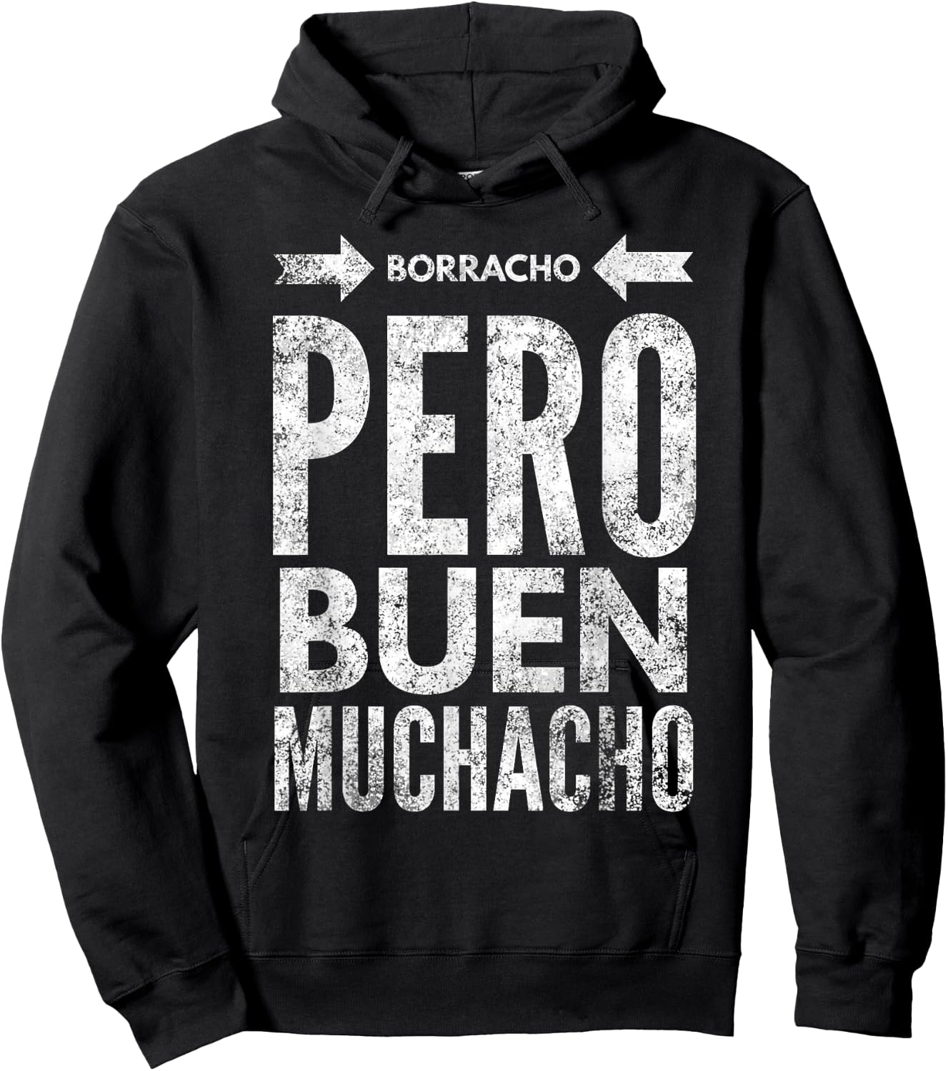 Borracho Pero Buen Muchacho Funny Sarcastic Mexican Saying Hoodie - Hoodie | Black