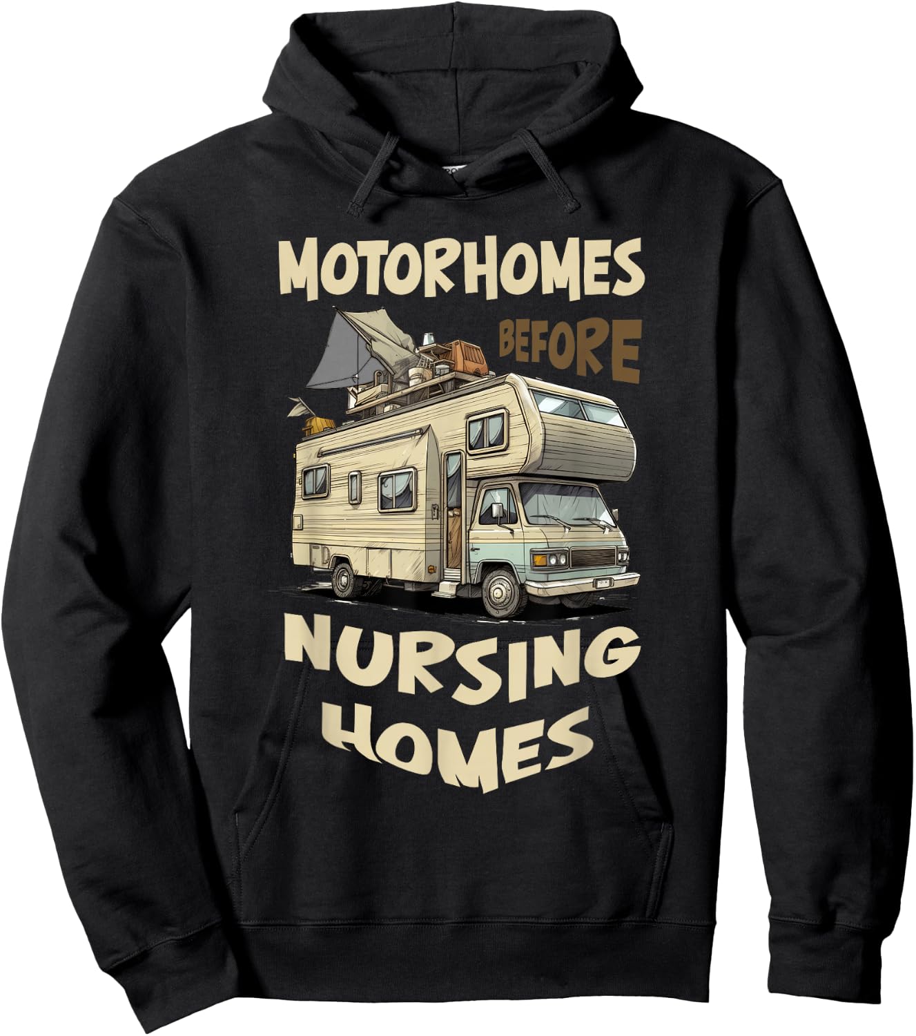Traveling RV Motorhome Before Nursing Homes Seniors Camping Hoodie - Hoodie | Black
