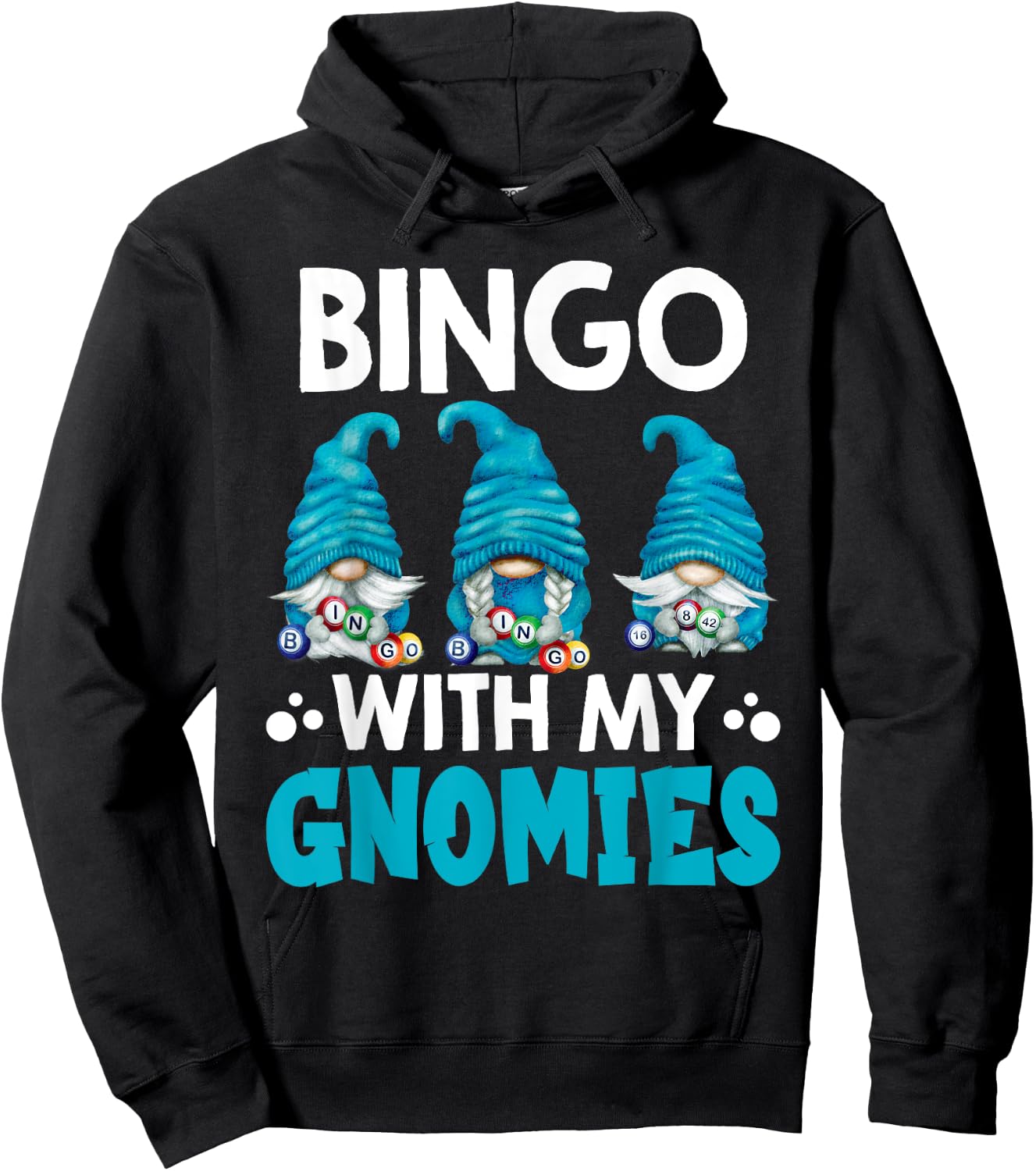Bingo With My Gnomies Women Men Funny Bingo Gnome Hoodie - Hoodie | Black