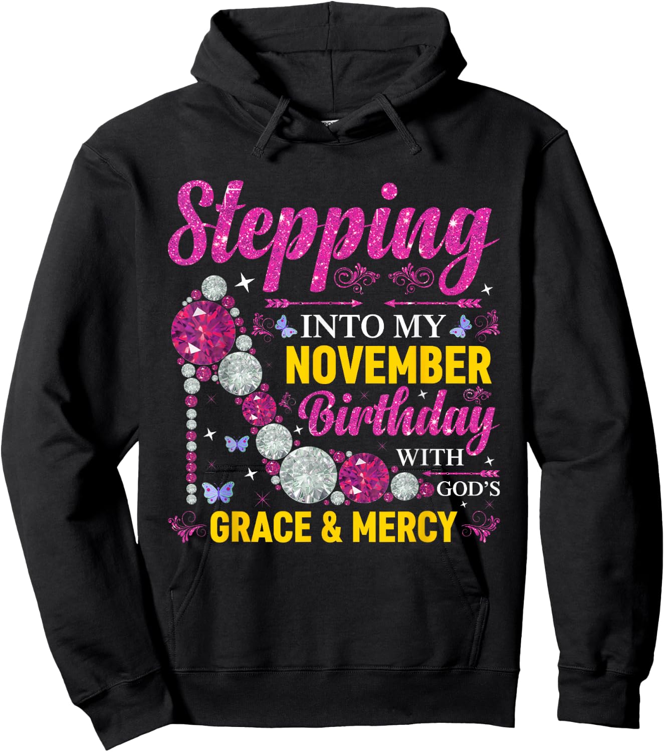 Stepping Into November Birthday With Gods Grace And Mercy Hoodie - Hoodie | Black