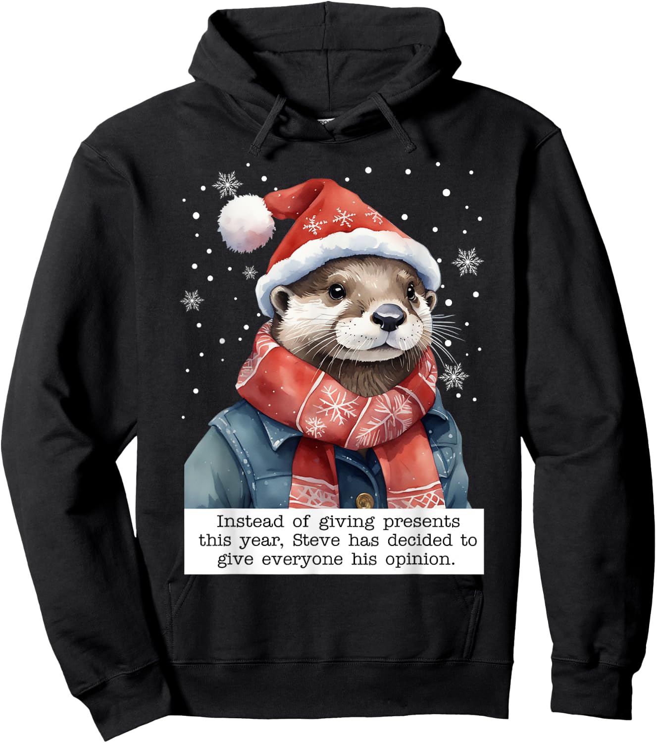 Otter Instead Of Giving Presents This Year Steve Had Decided Hoodie - Hoodie | Black