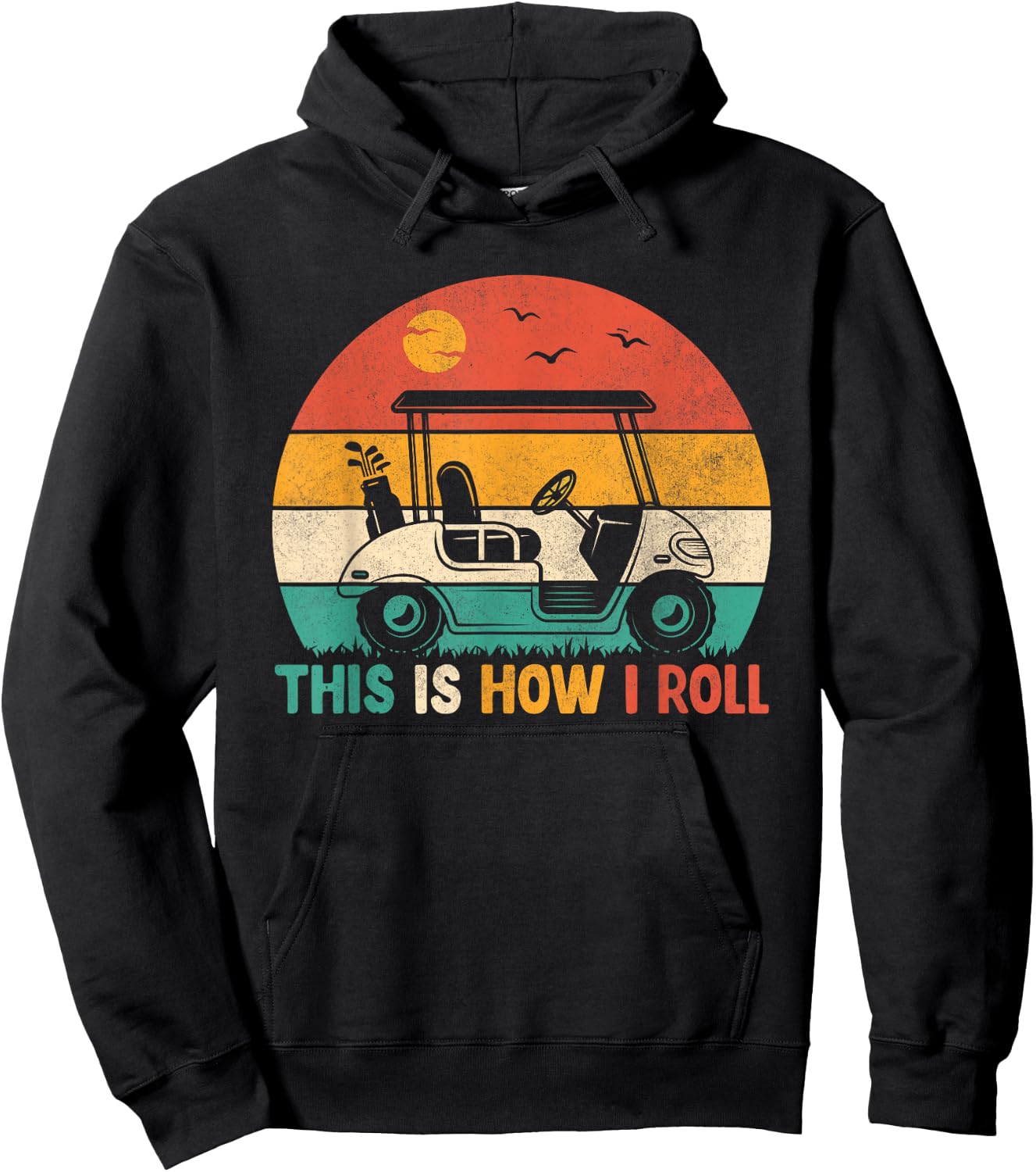 Funny Golf Shirts This is How I Roll Golf Cart Golfer Men Hoodie - Hoodie | Black