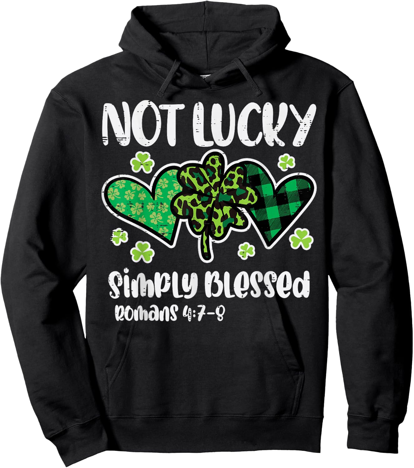 St Patrick Day Not Lucky Blessed Christian Women Girl Hoodie - Hoodie | Black