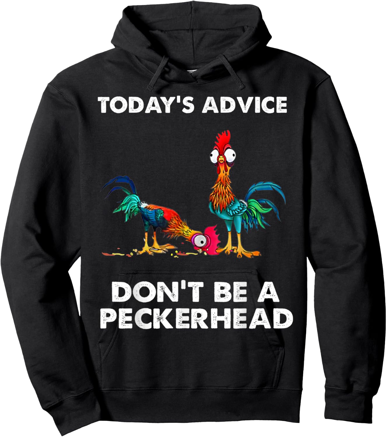 Vintage Today's Advice Don't Be A Peckerhead Hoodie - Hoodie | Black