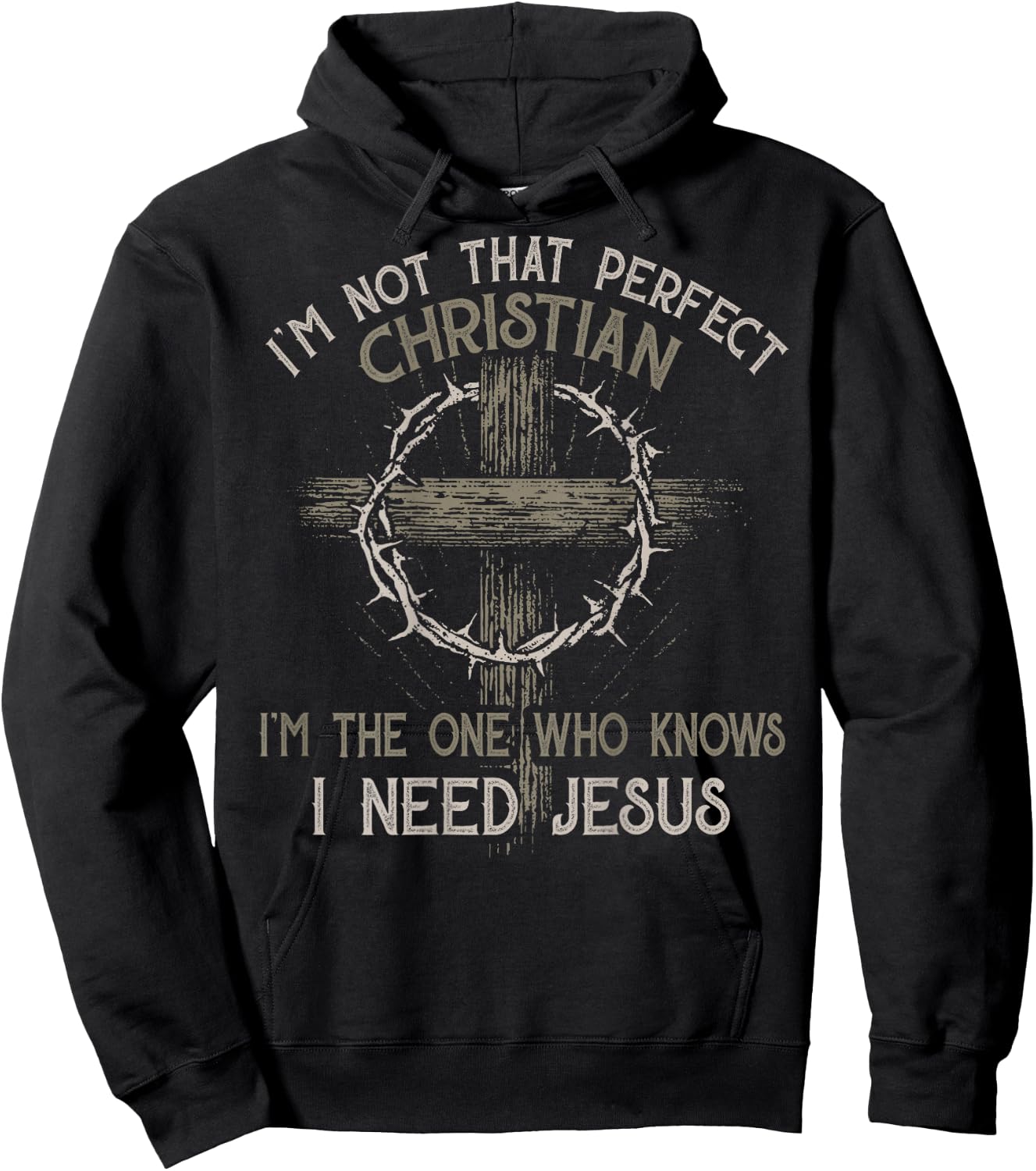 I'm Not That Perfect Christian 'm The One That Knows Hoodie - Hoodie | Black