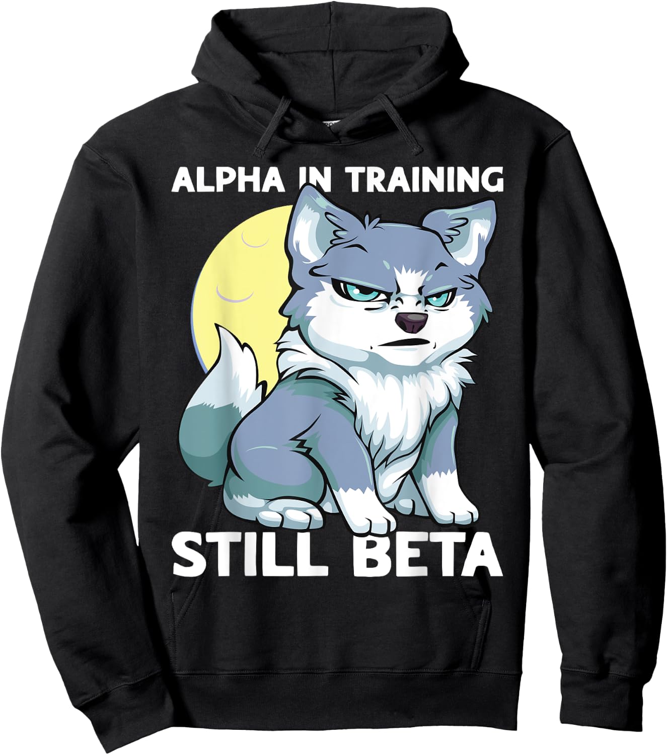 Alpha in Training Still Beta Cute Wolf Puppy Boys Wolf Kids Hoodie - Hoodie | Black