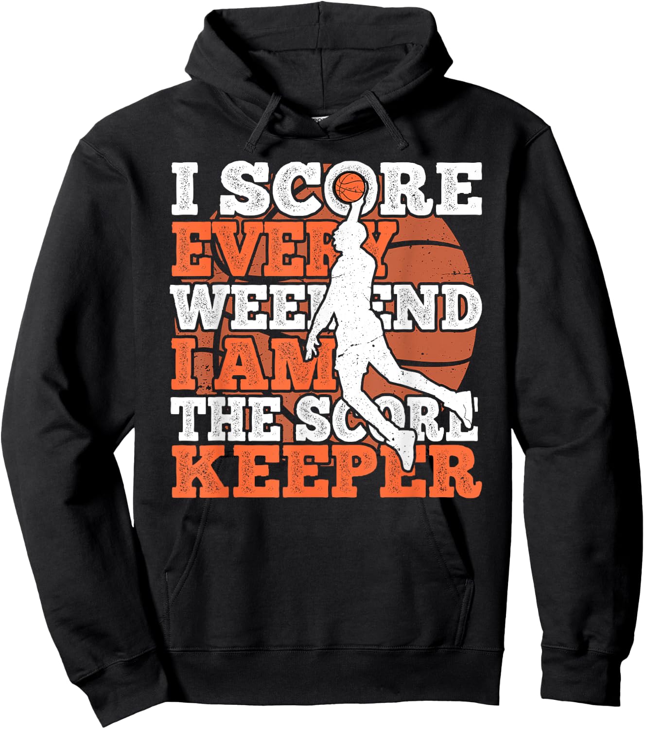 I Score Every Weekend Funny Basketball Player Score Keeper Hoodie - Hoodie | Black