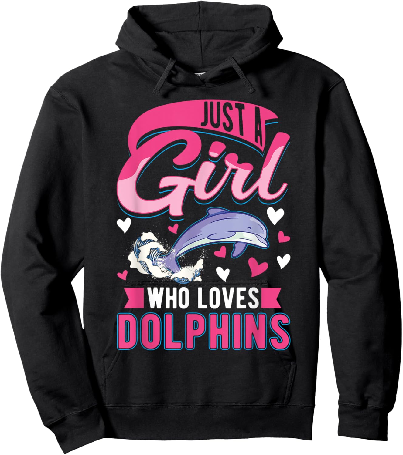 Just a girl who loves Dolphins Hoodie - Hoodie | Black