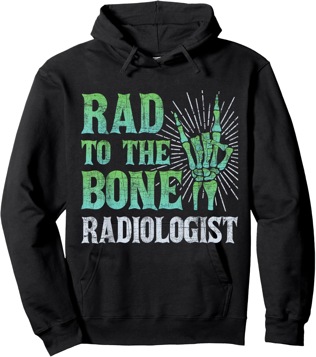 Rad To The Bone Radiologist - Skeleton Hand Radiology Tech Hoodie - Hoodie | Black