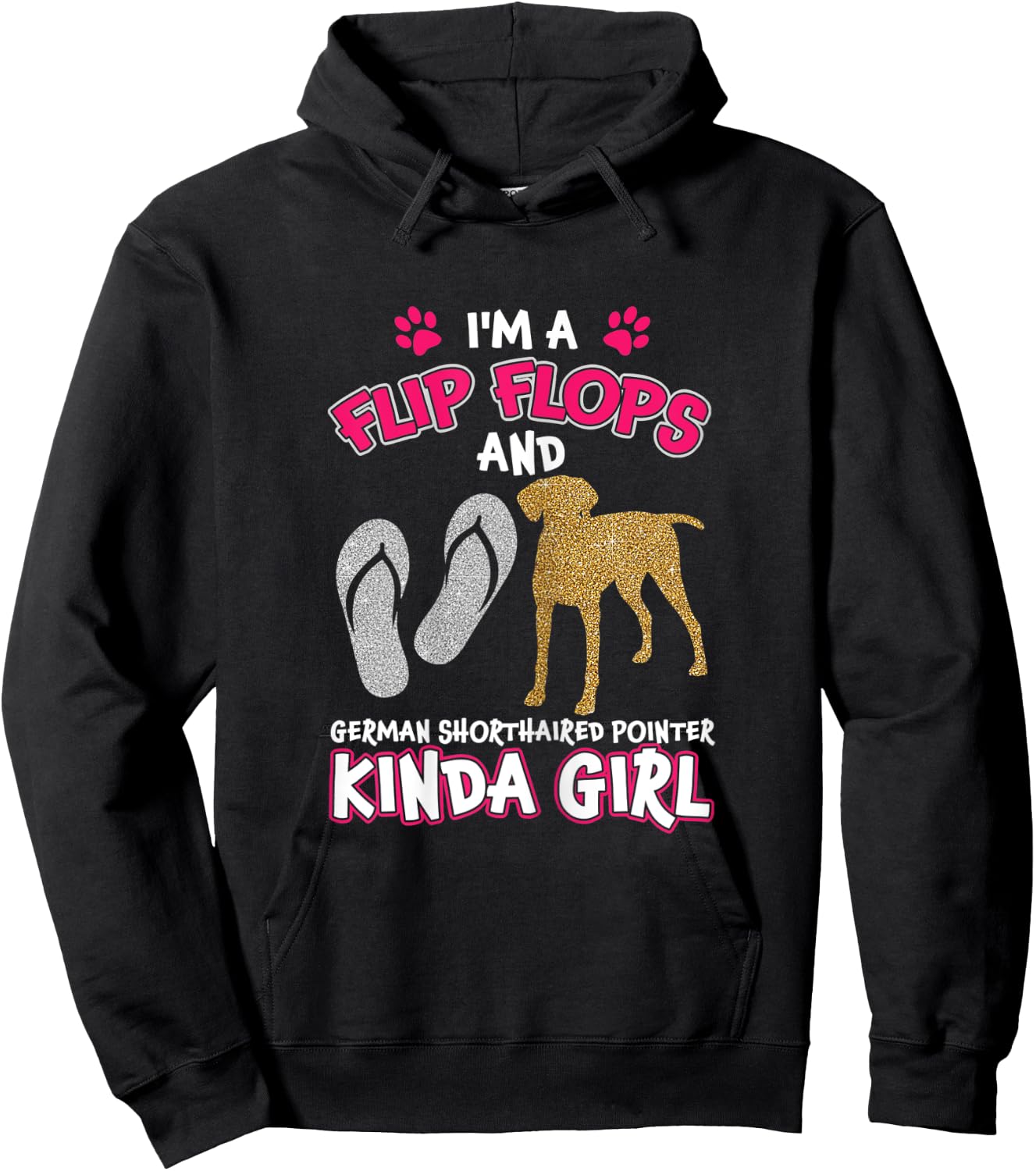 Flip Flops And German Shorthaired Pointer Kinda Girl Hoodie - Hoodie | Black