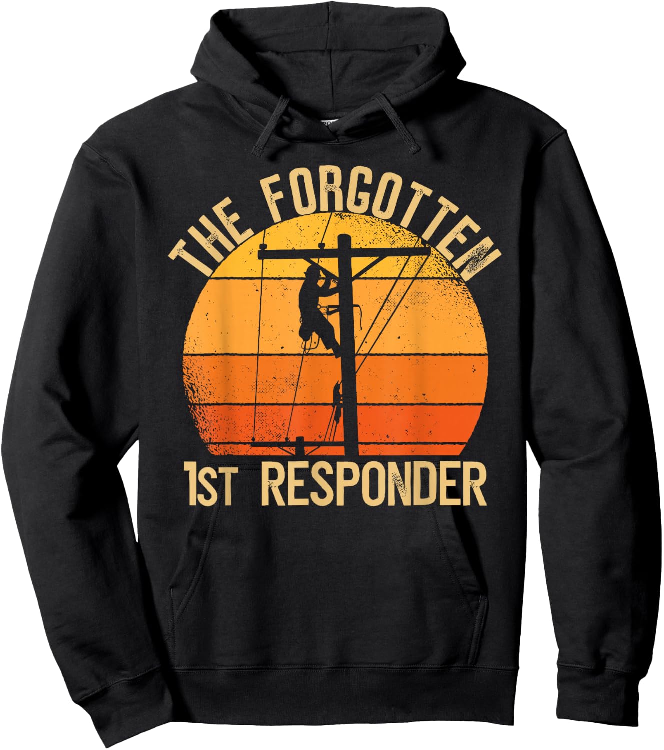 The Forgotten 1st Responder Electrical Lineman Saying Hoodie - Hoodie | Black