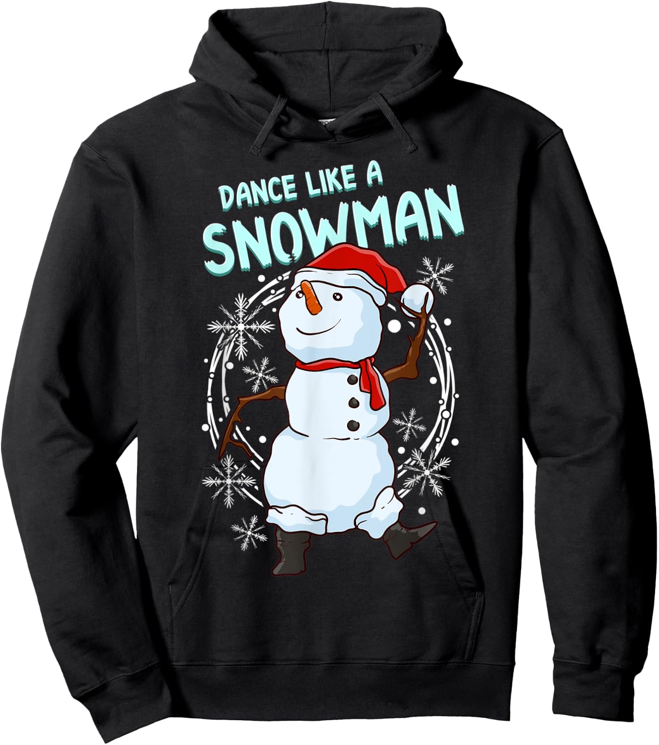 Christmas Winter Snowball Fights Snowmen Apparel Dance Like A Snowman Funny Dancing Snowman Hoodie - Hoodie | Black