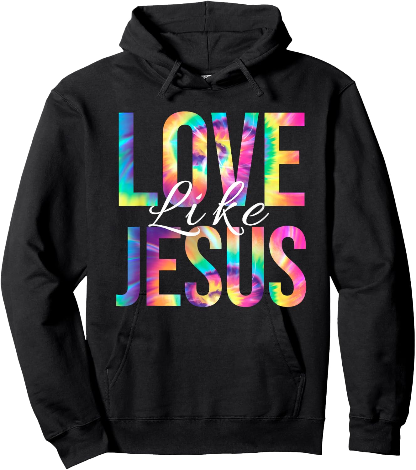 Love Like Jesus Bible Verse Psalm Christian Faith Tie Dye Hoodie - Hoodie | Black