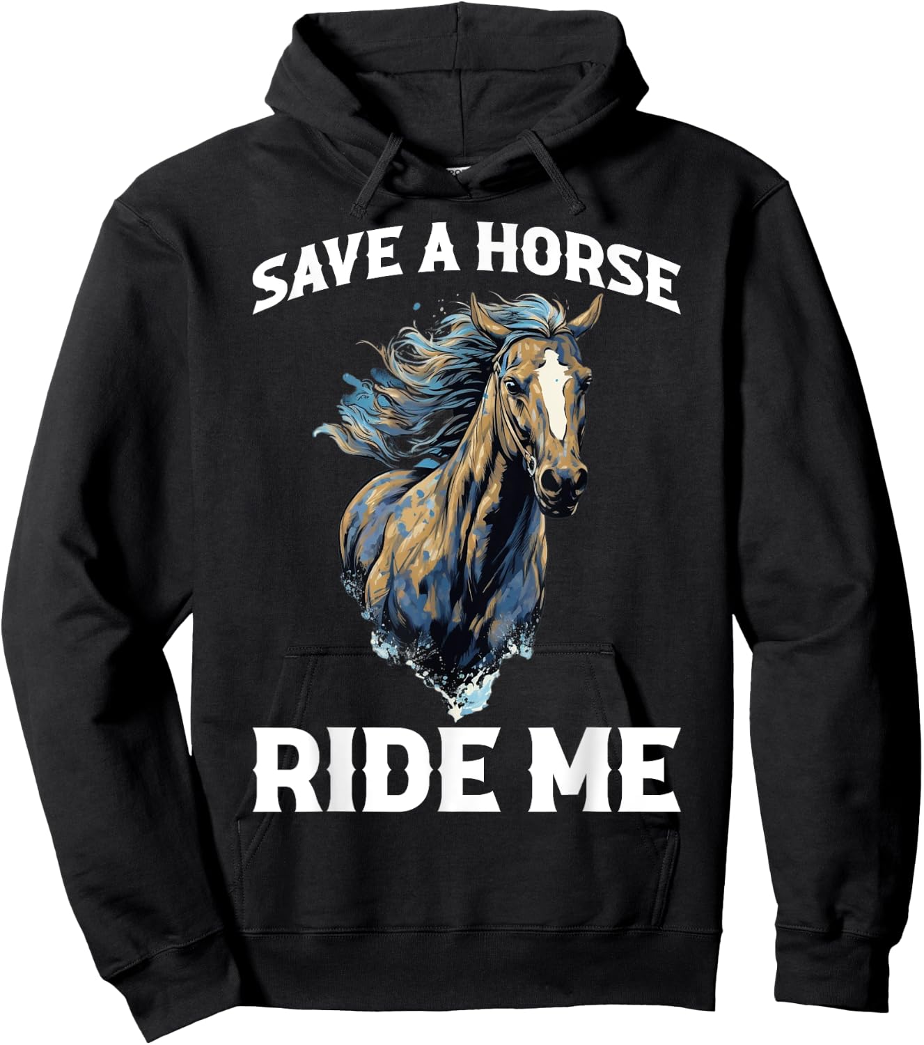 Save A Horse Ride Me Hoodie - Hoodie | Black