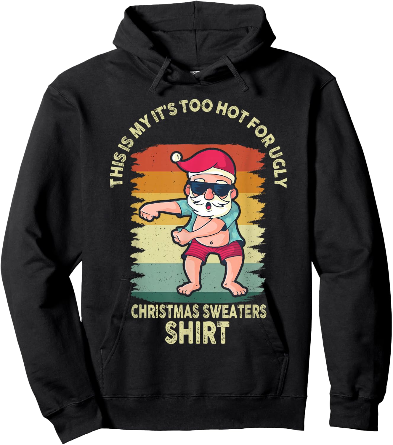 This Is My It's Too Hot For Ugly Christmas Sweaters Hoodie - Hoodie | Black